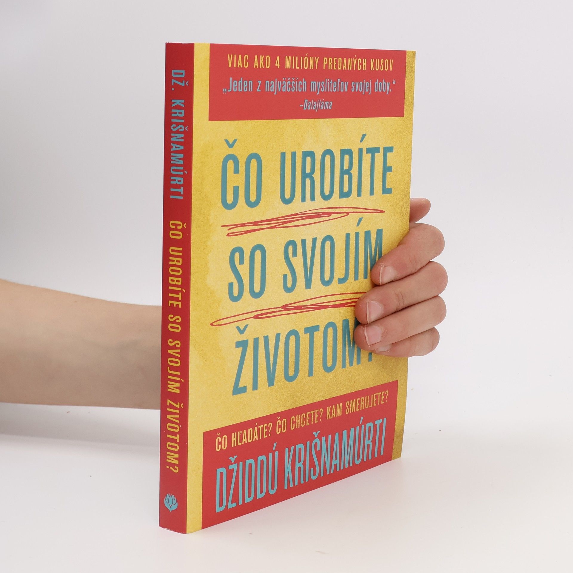 Jiddu Krishnamurti Co děláte se svým životem?