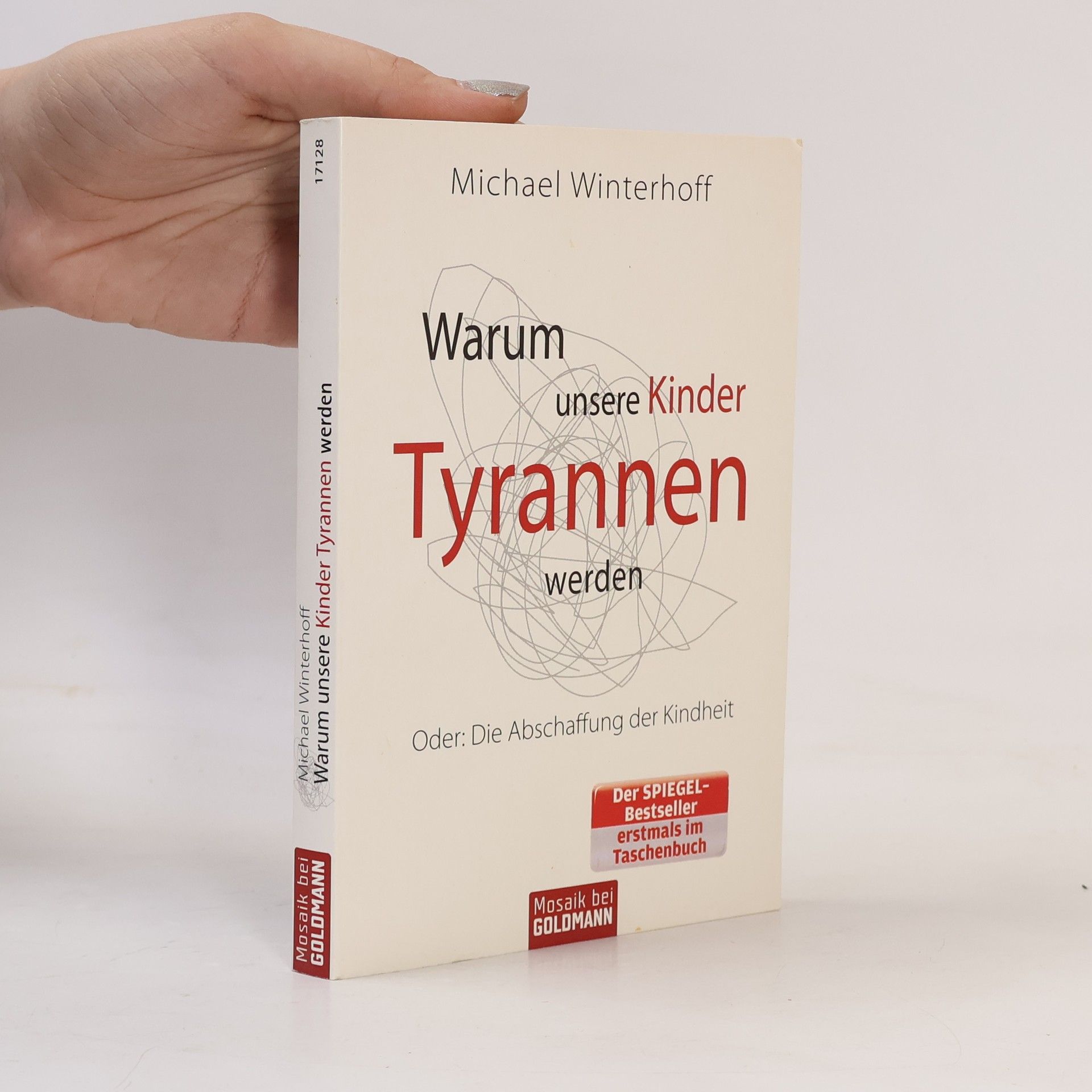 Michael Winterhoff Warum unsere Kinder Tyrannen werden