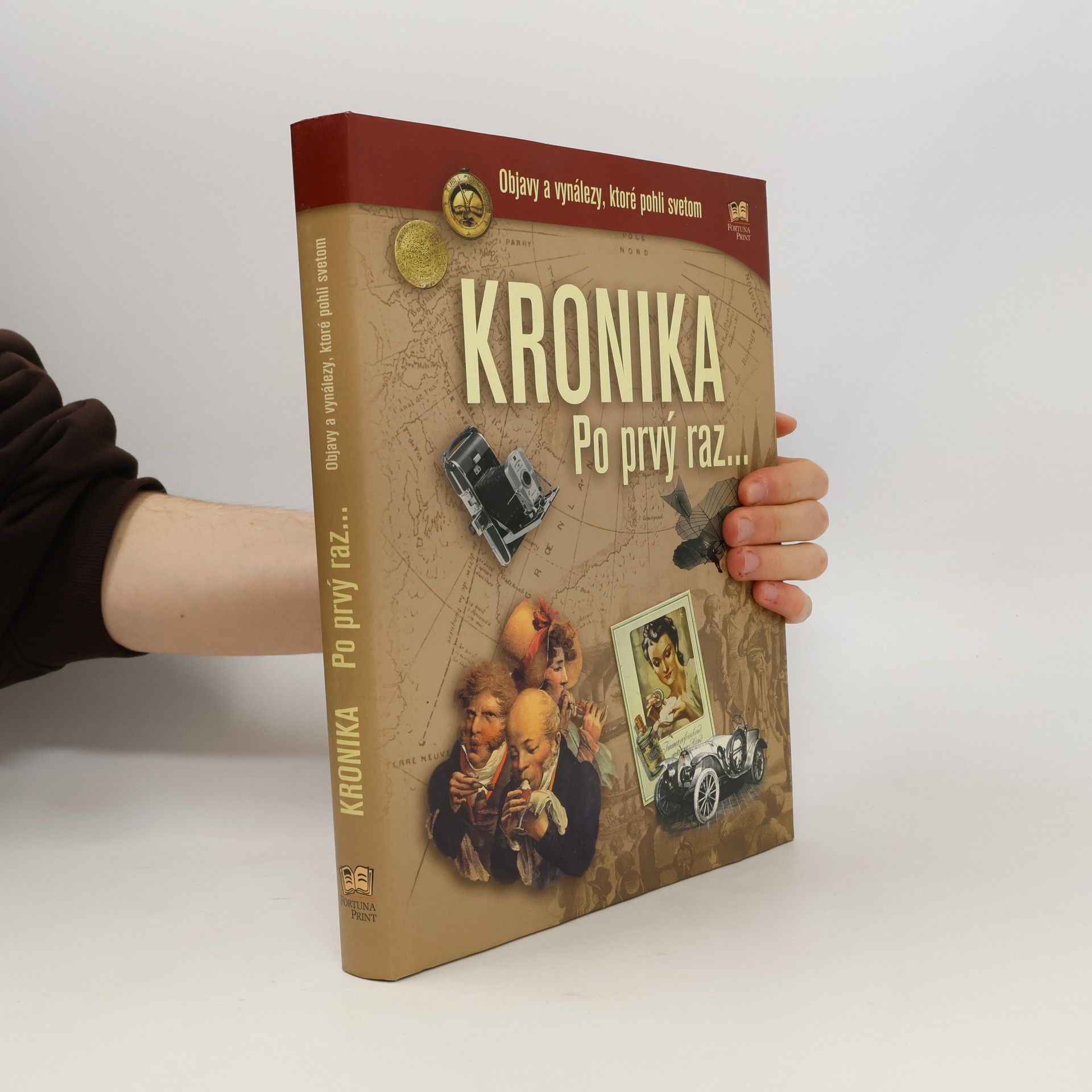 Henning Aubel Kronika Po prvý raz - objavy a vynálezy, ktoré pohli svetom
