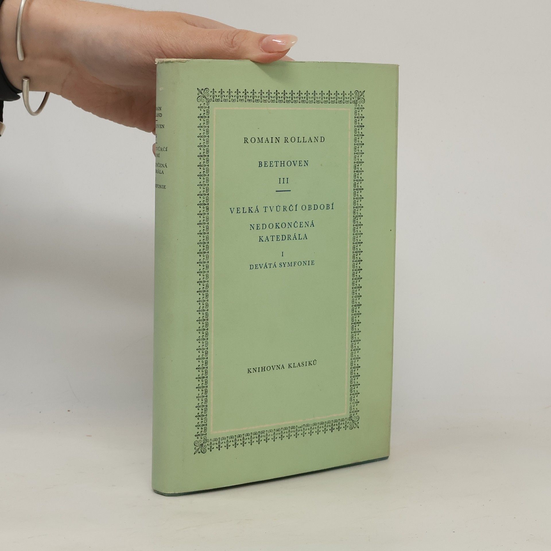 Romain Rolland Beethoven III. Velká tvůrčí období. Nedokončená katedrála