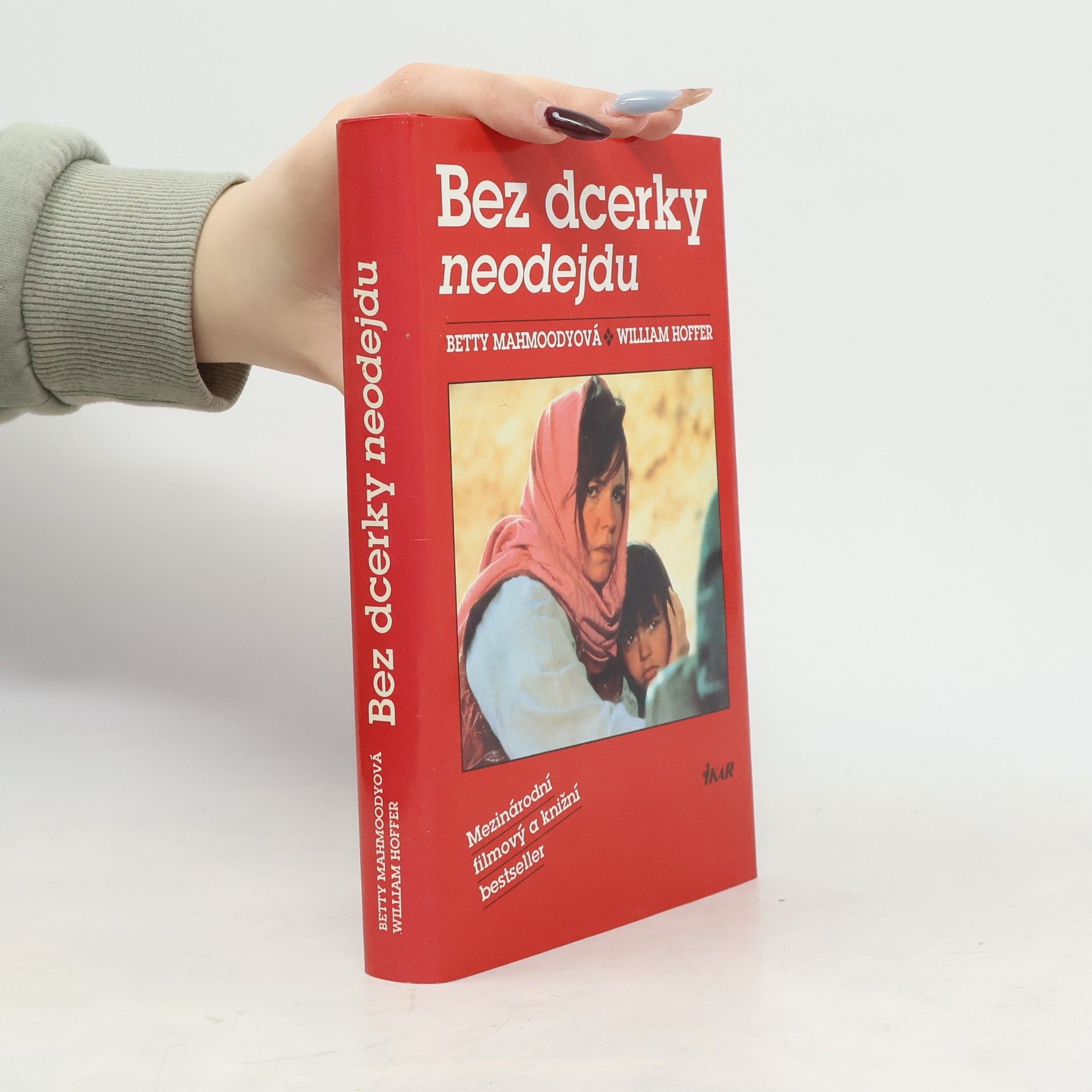 Betty Mahmoody Bez dcerky neodejdu