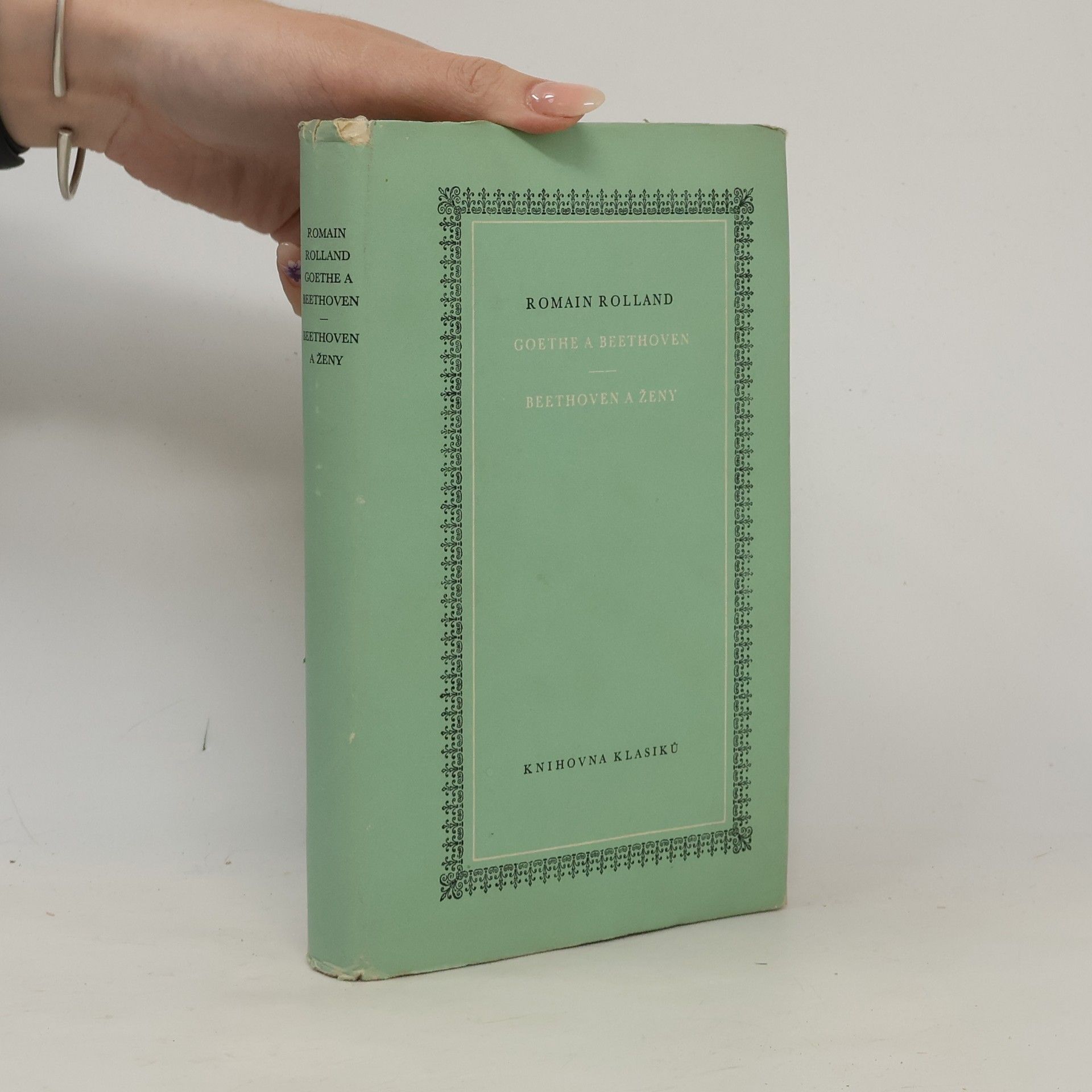 Romain Rolland Goethe a Beethoven. Beethoven a ženy