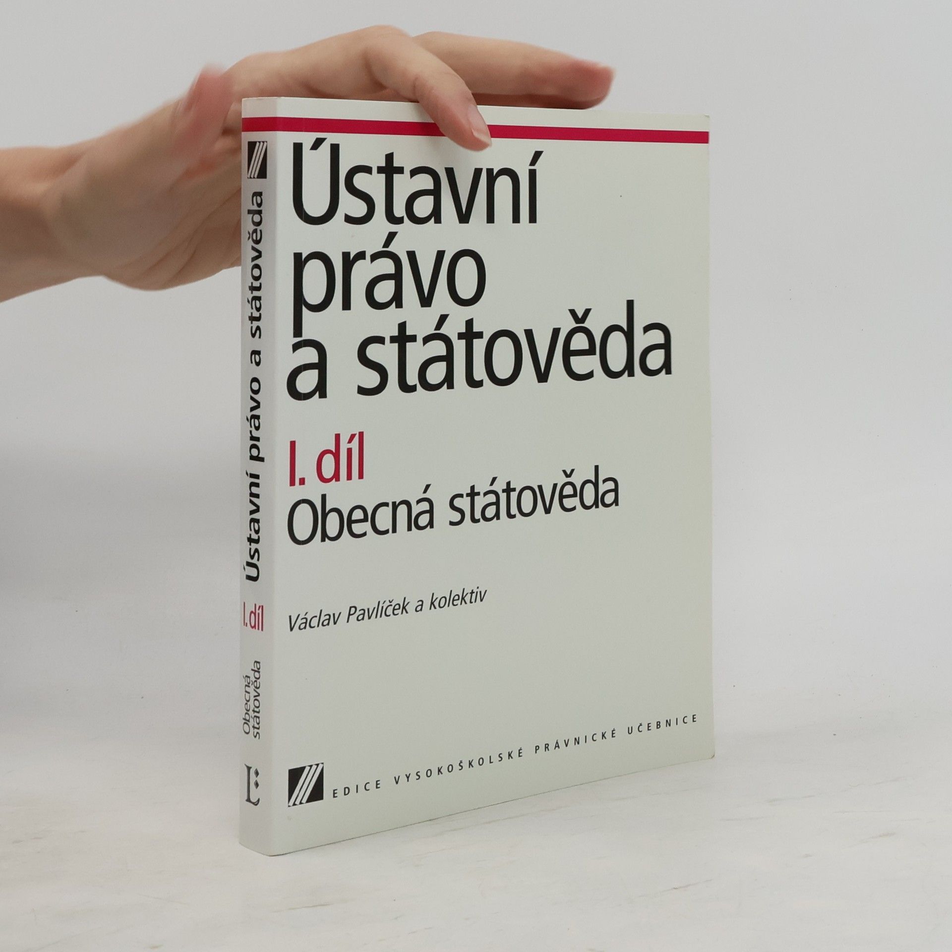 Václav Pavlíček Ústavní právo a státověda I