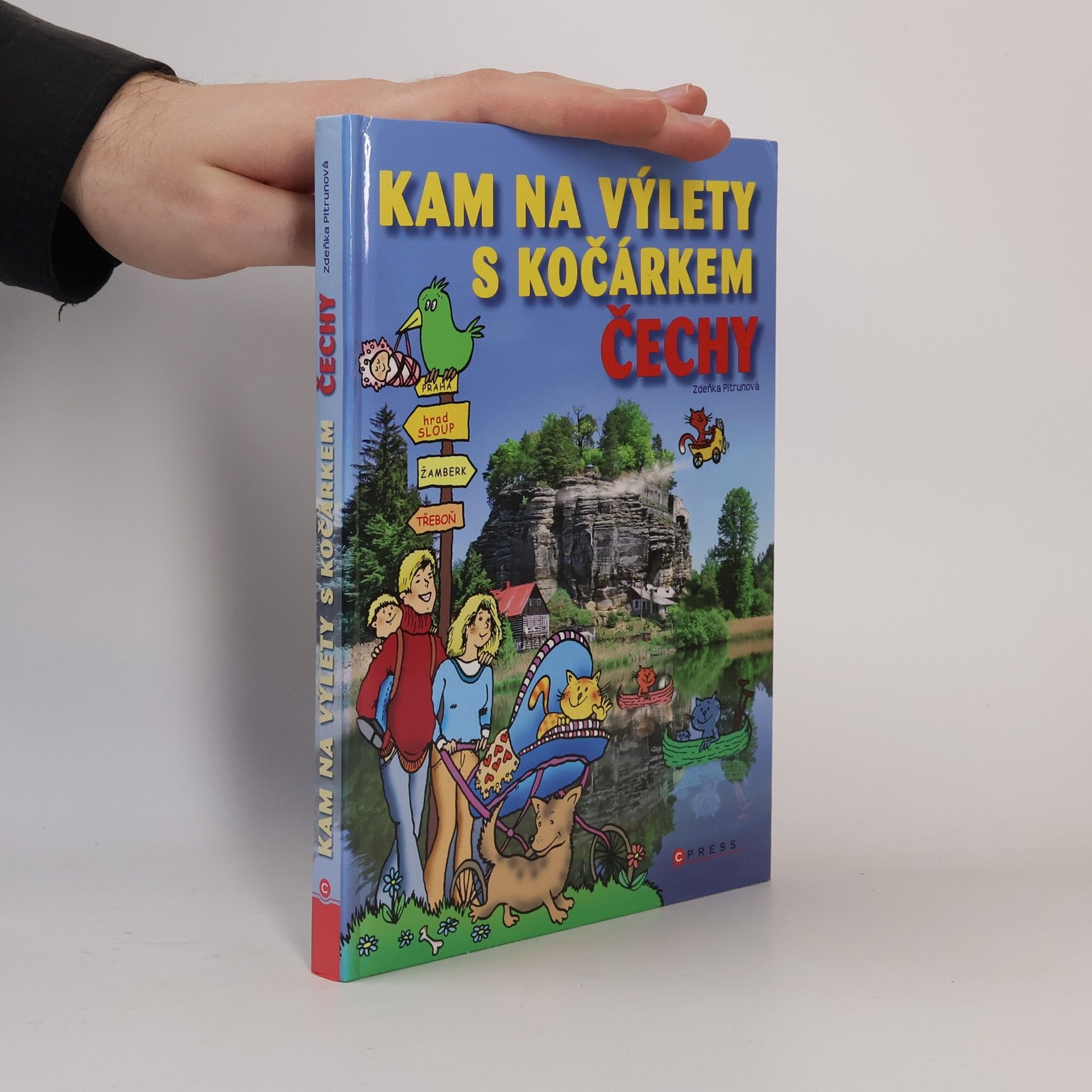 Zdeňka Pitrunová Kam na výlety s kočárkem : Čechy