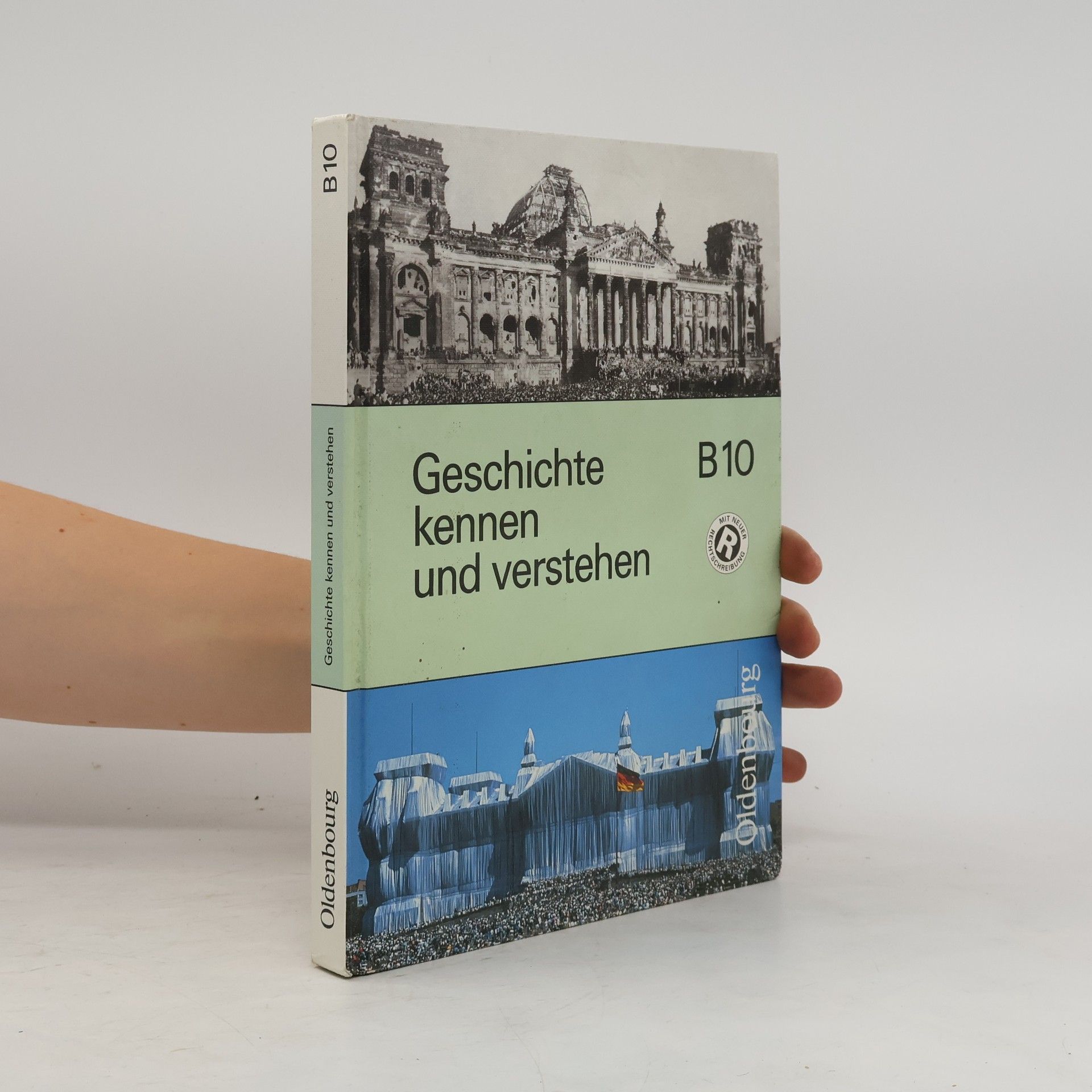 Ausgabe B - 10: Geschichte kennen und verstehen