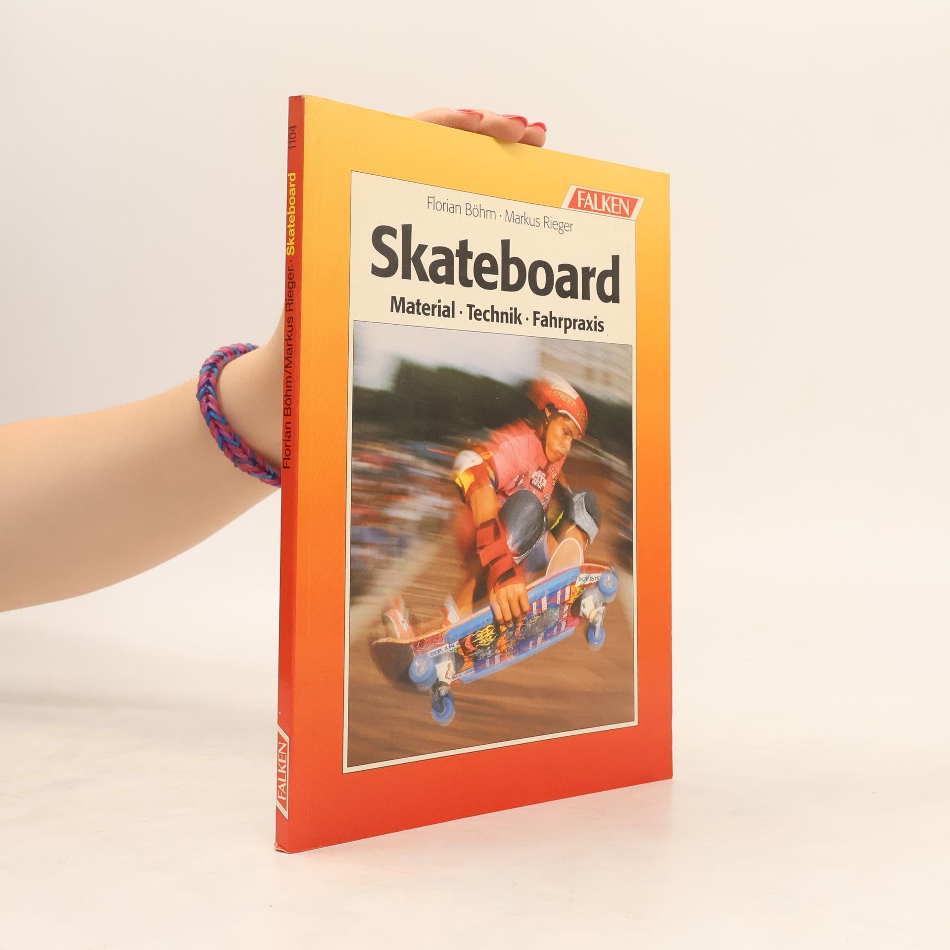 Skateboard. Material . Technik. Fahrpraxis