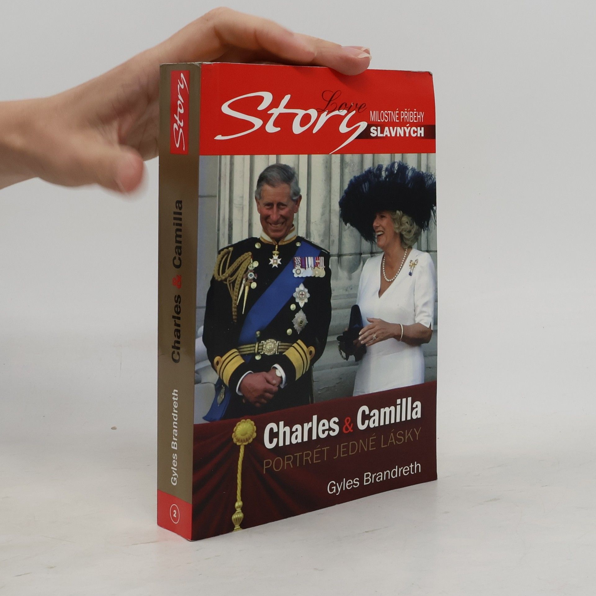 Gyles Brandreth Charles & Camilla. Portrét jedné lásky