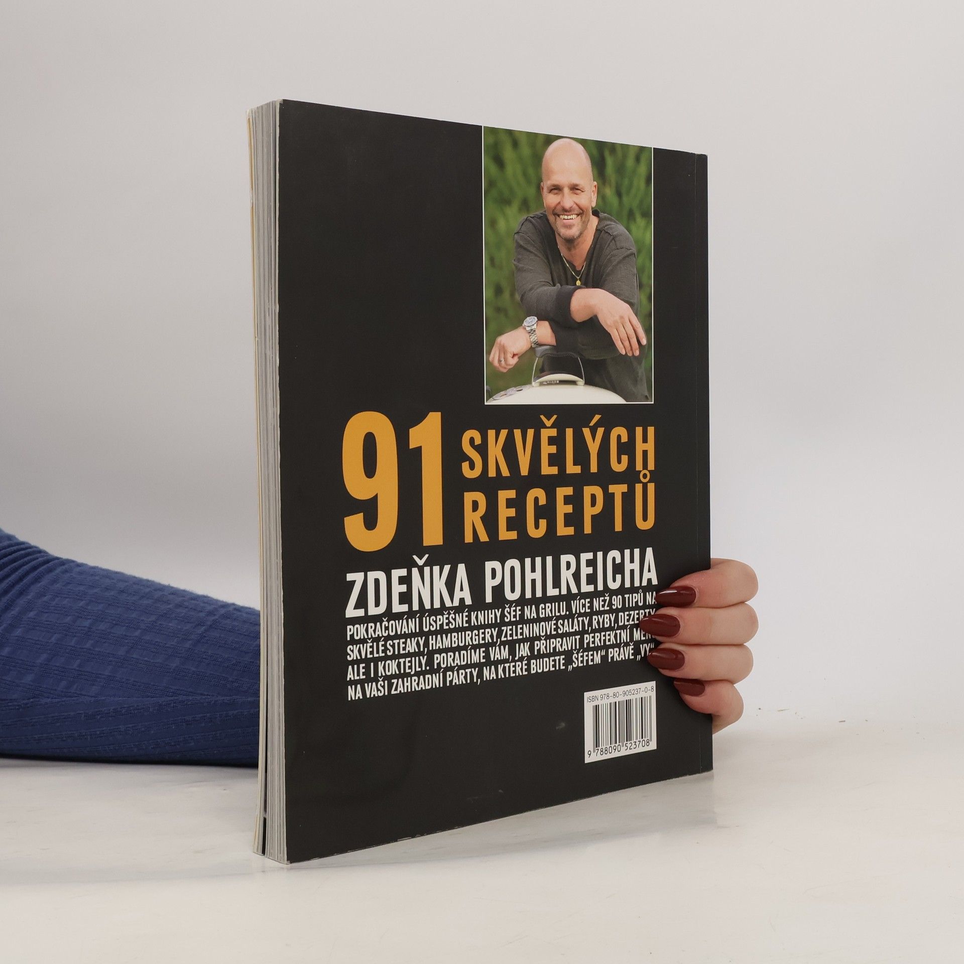 Zdeněk Pohlreich Šéf na grilu II. 91 skvělých receptů Zdeňka Pohlreicha