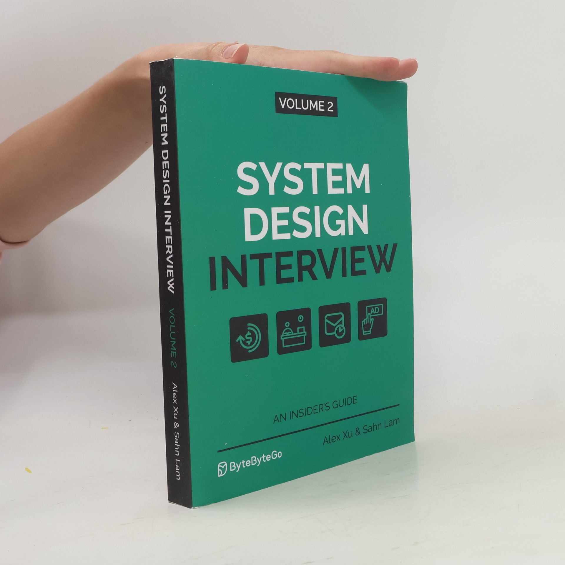 Sahn Lam System Design Interview - An Insider's Guide. Volume 2