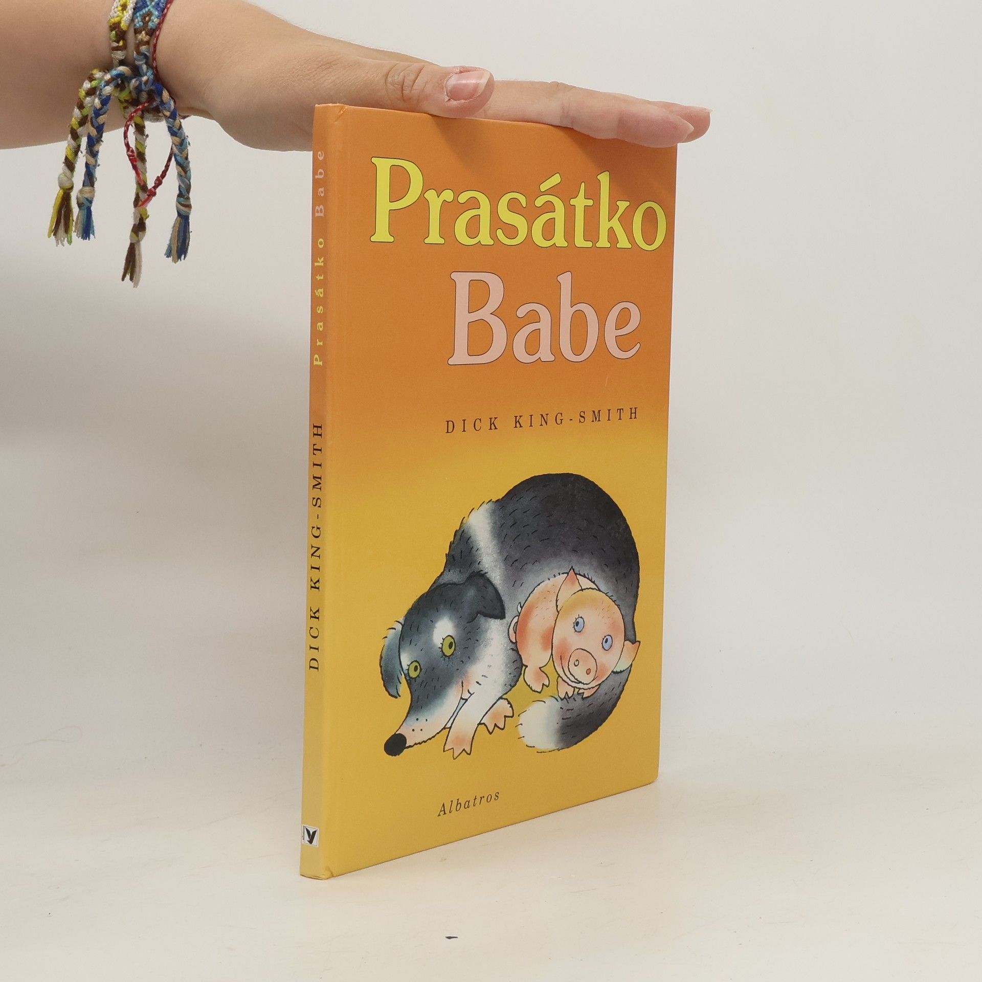 Dick King-Smith Prasátko Babe
