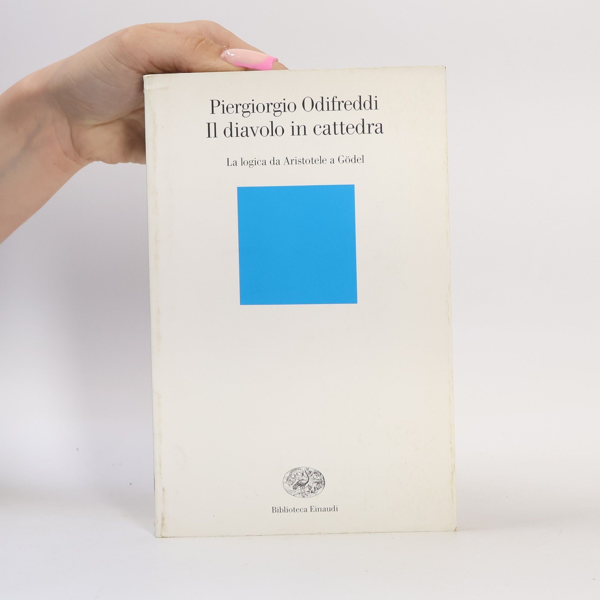 Piergiorgio Odifreddi Biblioteca Einaudi - 164: Il diavolo in cattedra