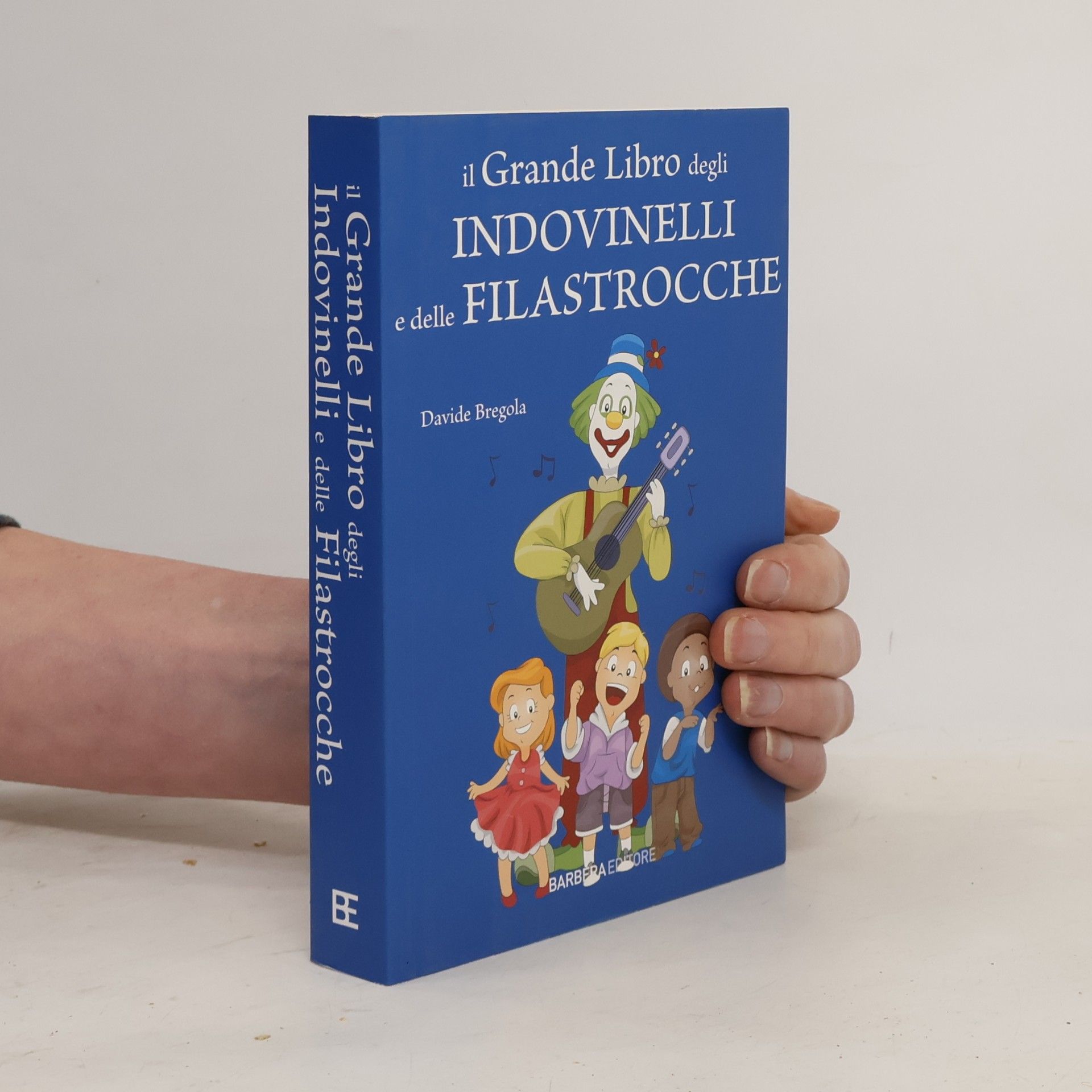 Davide Bregola I grandi libri: Il grande libro degli indovinelli e delle filastrocche