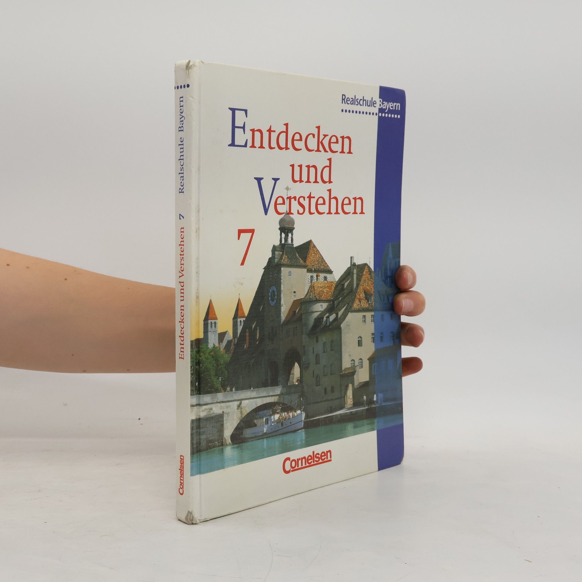 Entdecken und Verstehen, Geschichtsbuch für Bayern, Ausgabe Realschulen, 7. Jahrgangsstufe