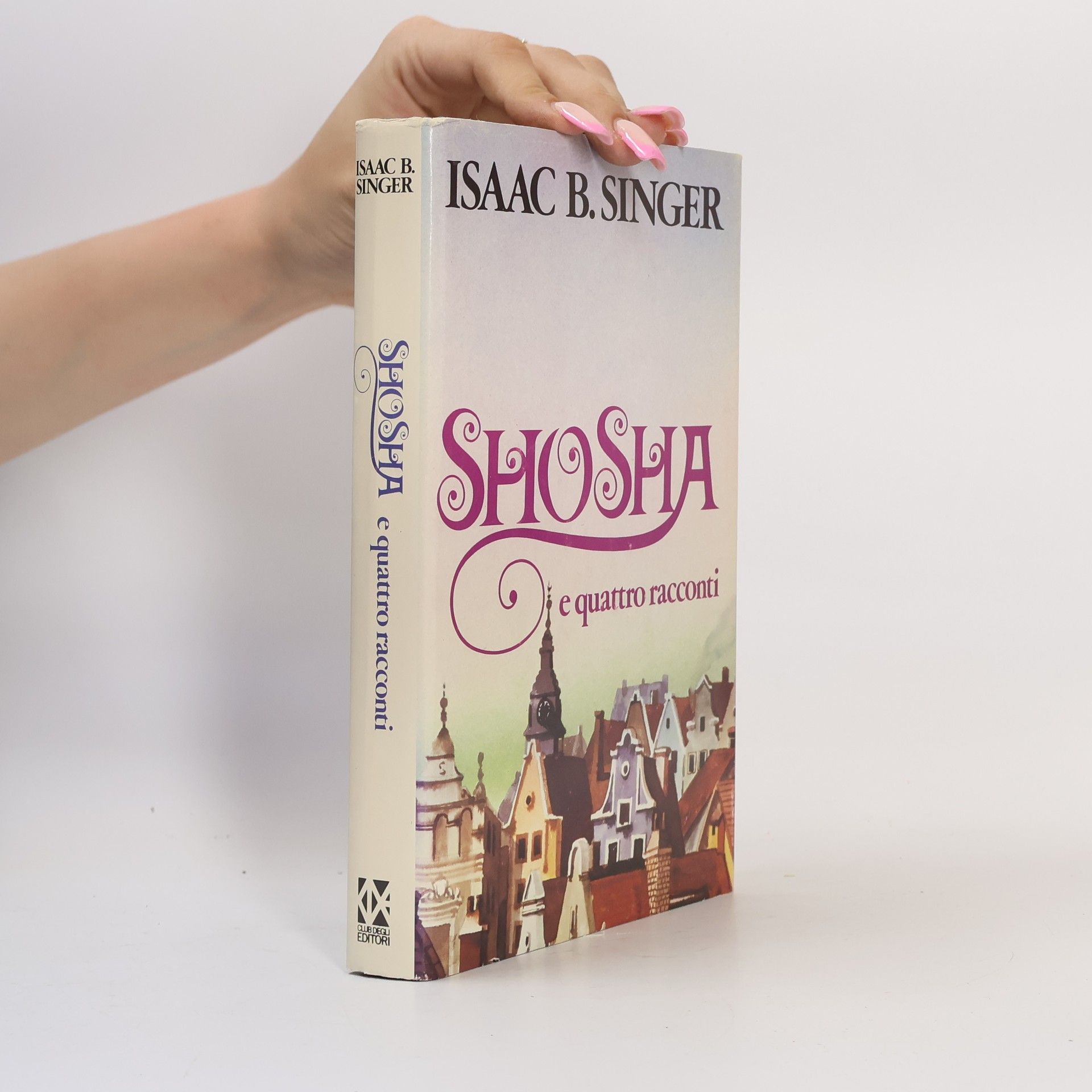 Isaac Bashevis Singer Shosha