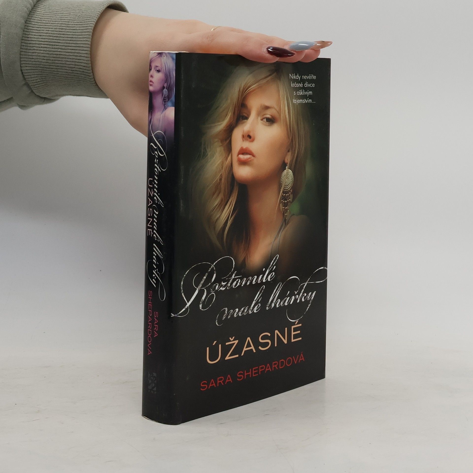 Sara Shepard Úžasné. Roztomilé malé lhářky