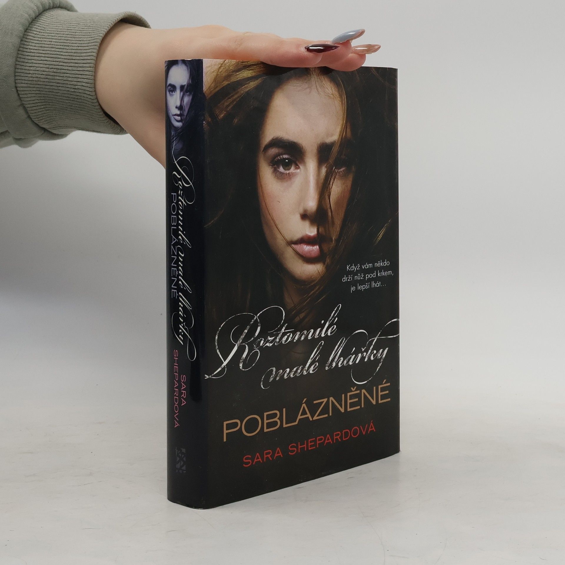 Sara Shepard Roztomilé malé lhářky. Poblázněné