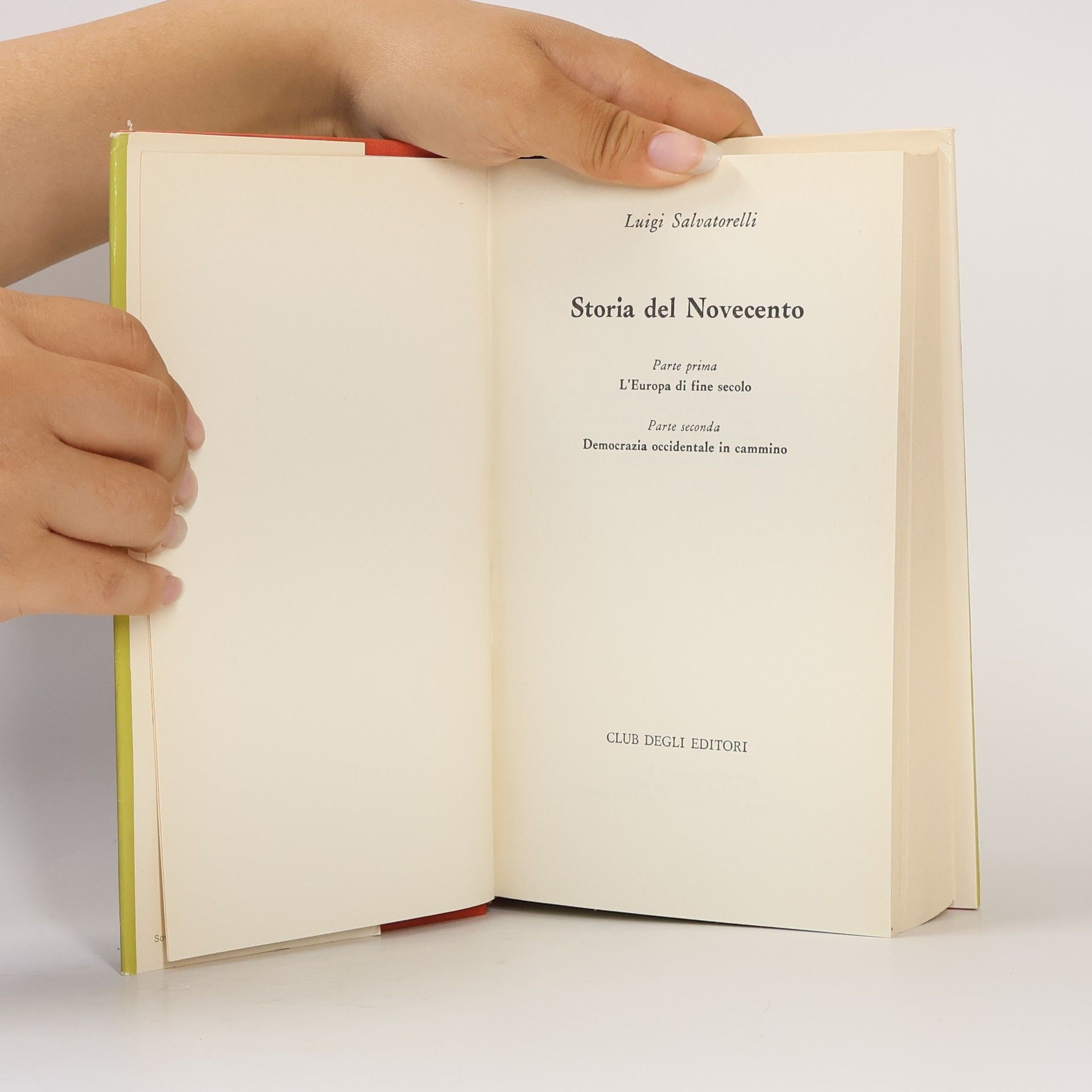 Luigi Salvatorelli Storia del novecento. Volume 1
