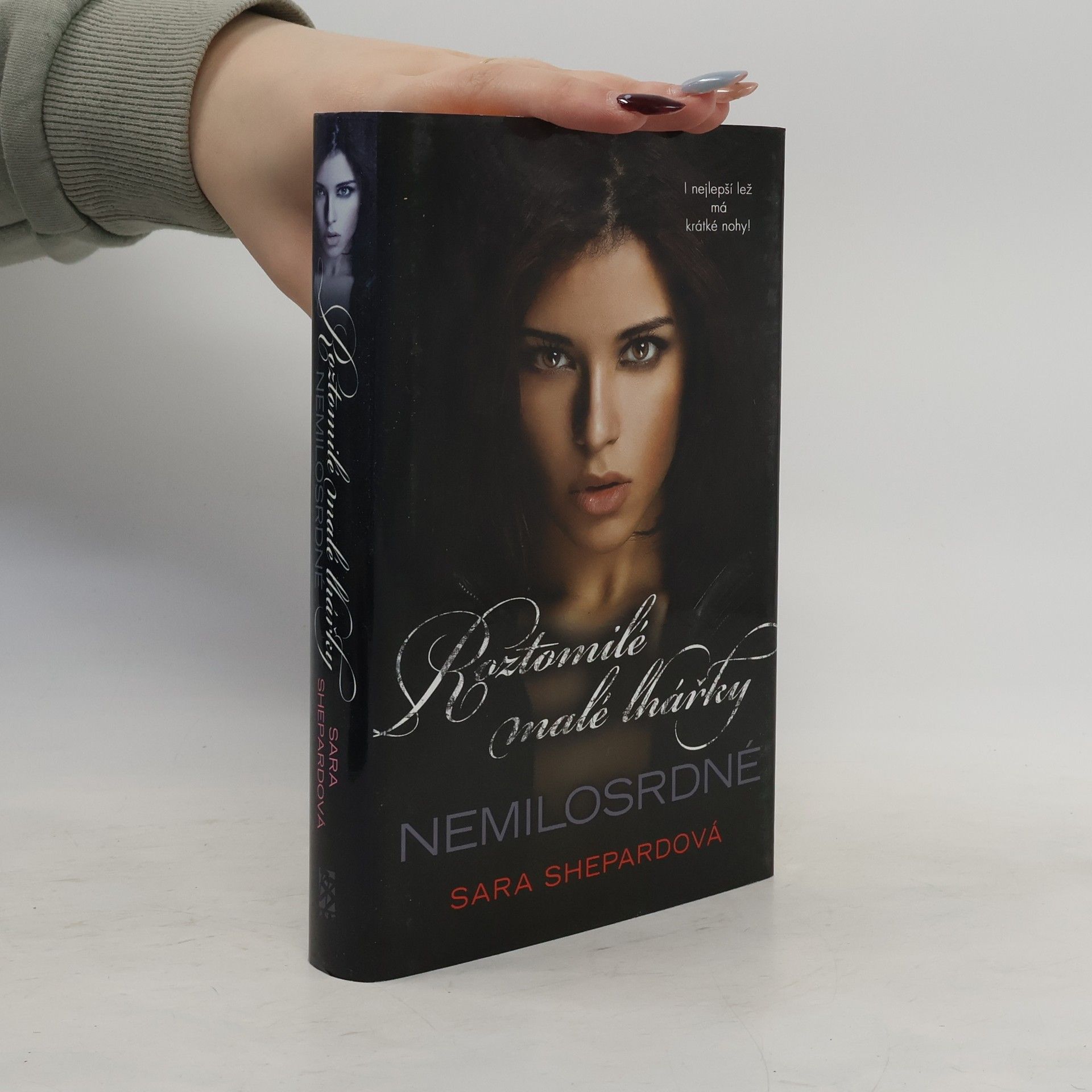 Sara Shepard Roztomilé malé lhářky. Nemilosrdné