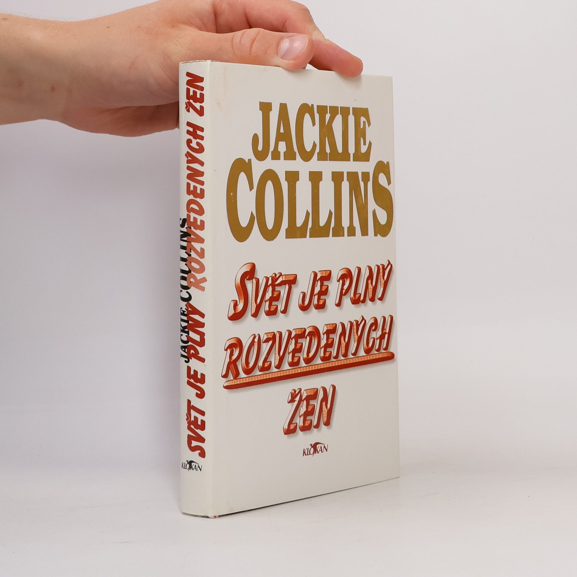 Jackie Collinsová Svět je plný rozvedených žen