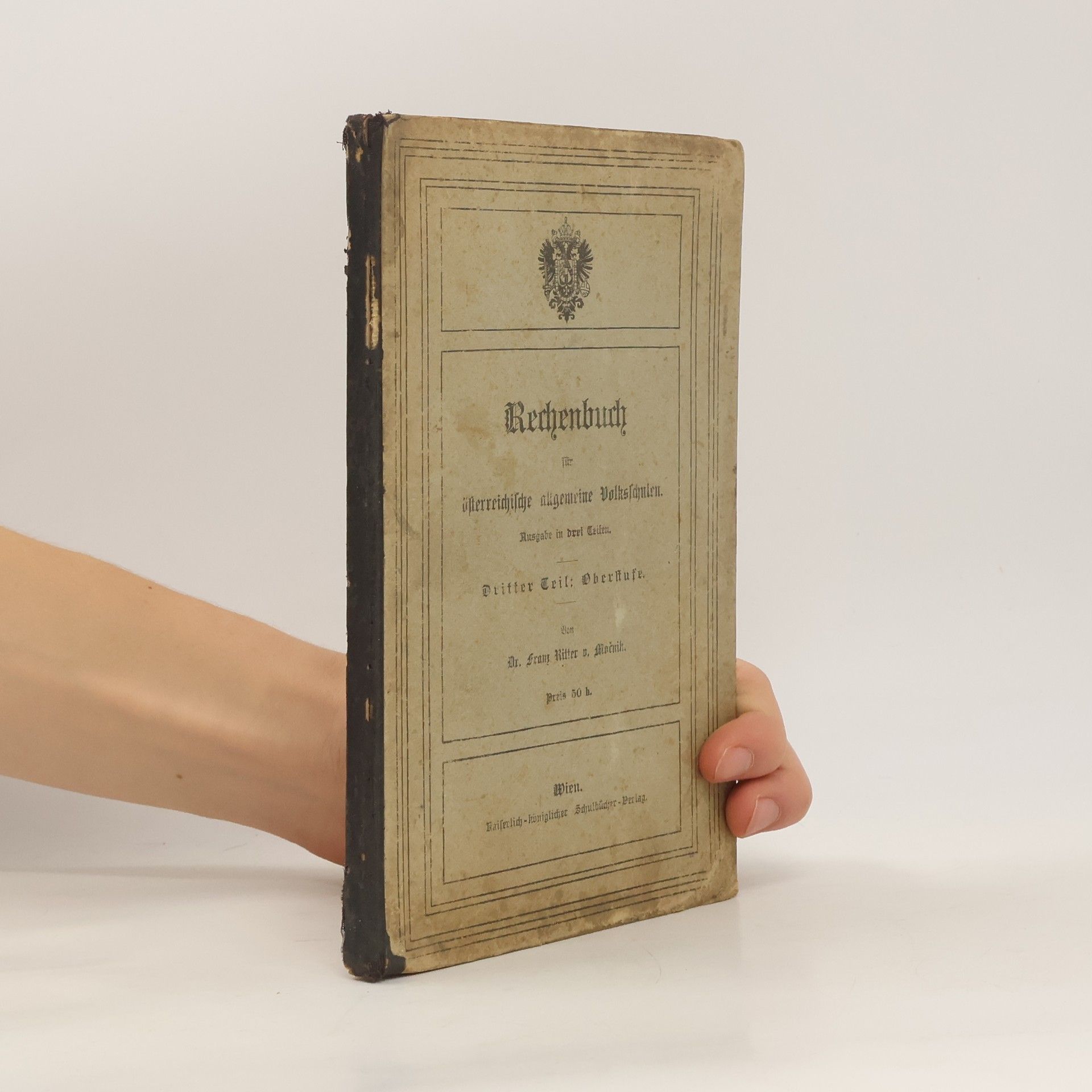 Franz Ritter von Močnik Rechenbuch für österreichische allgemeine Volksschulen 3
