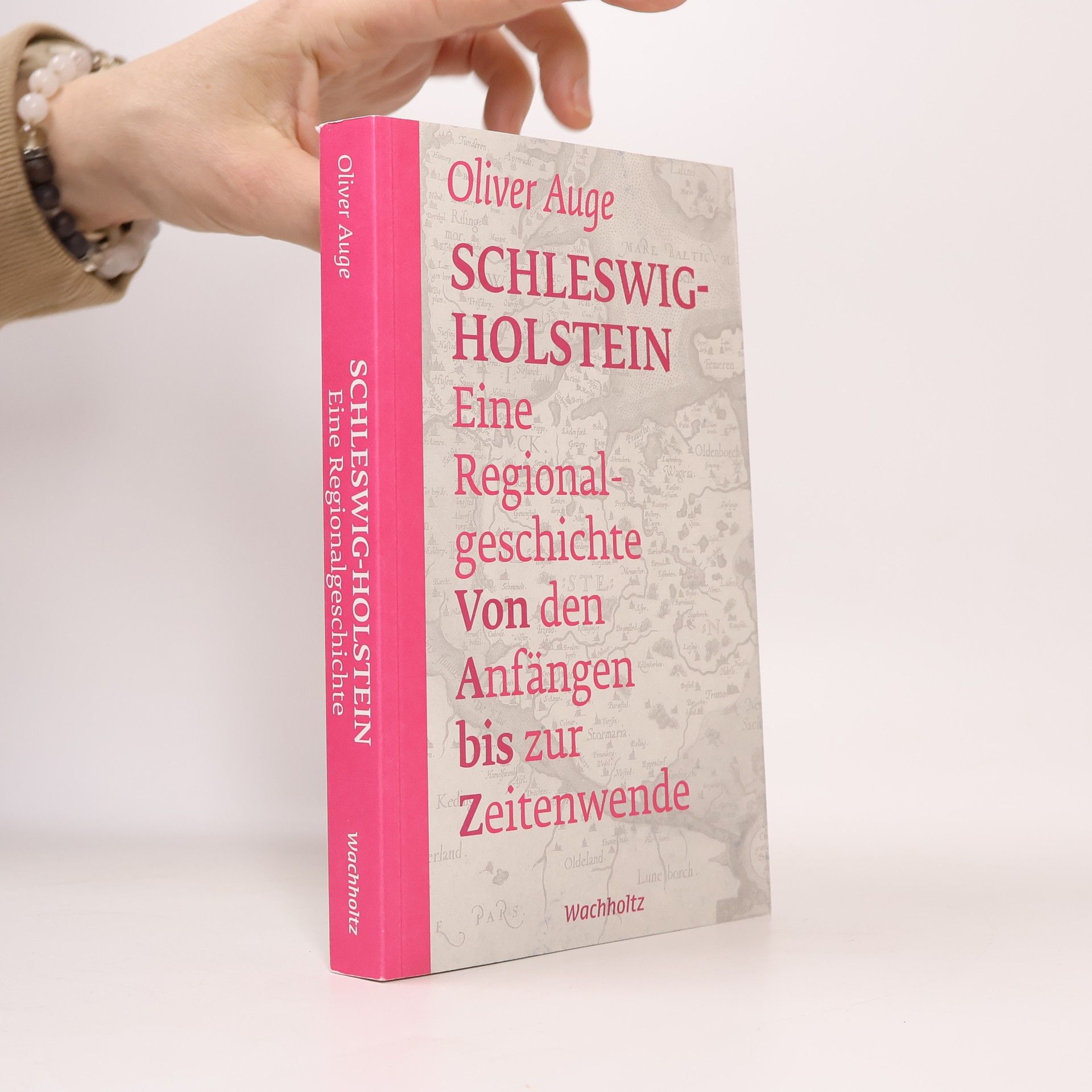 Oliver Auge Schleswig-Holstein - Eine Regionalgeschichte