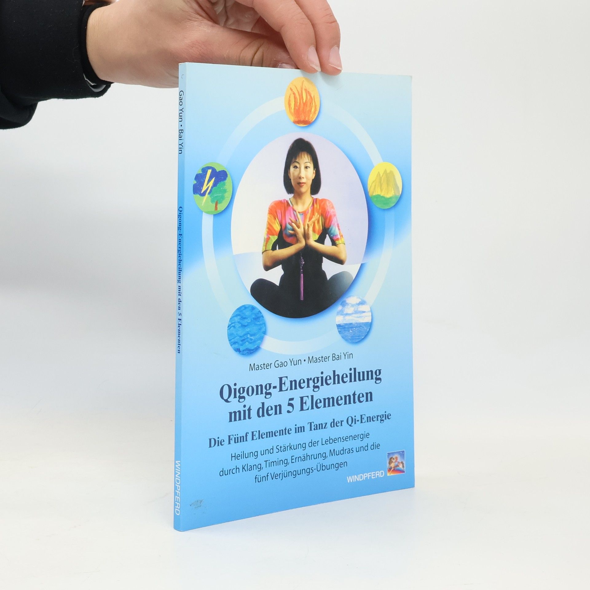 Gao Yun Qigong-Energieheilung mit den 5 Elementen