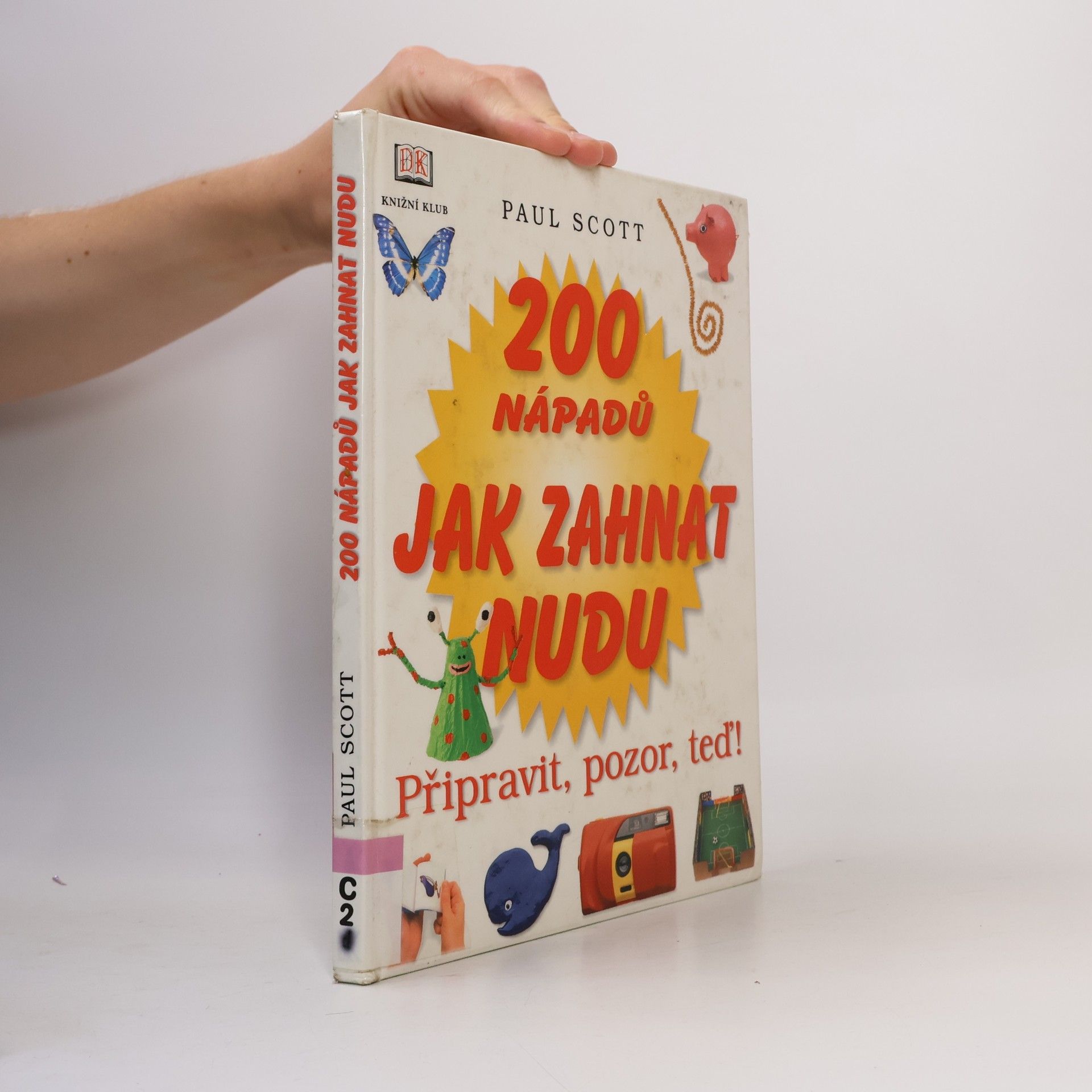 Hana Pechalová 200 nápadů jak zahnat nudu