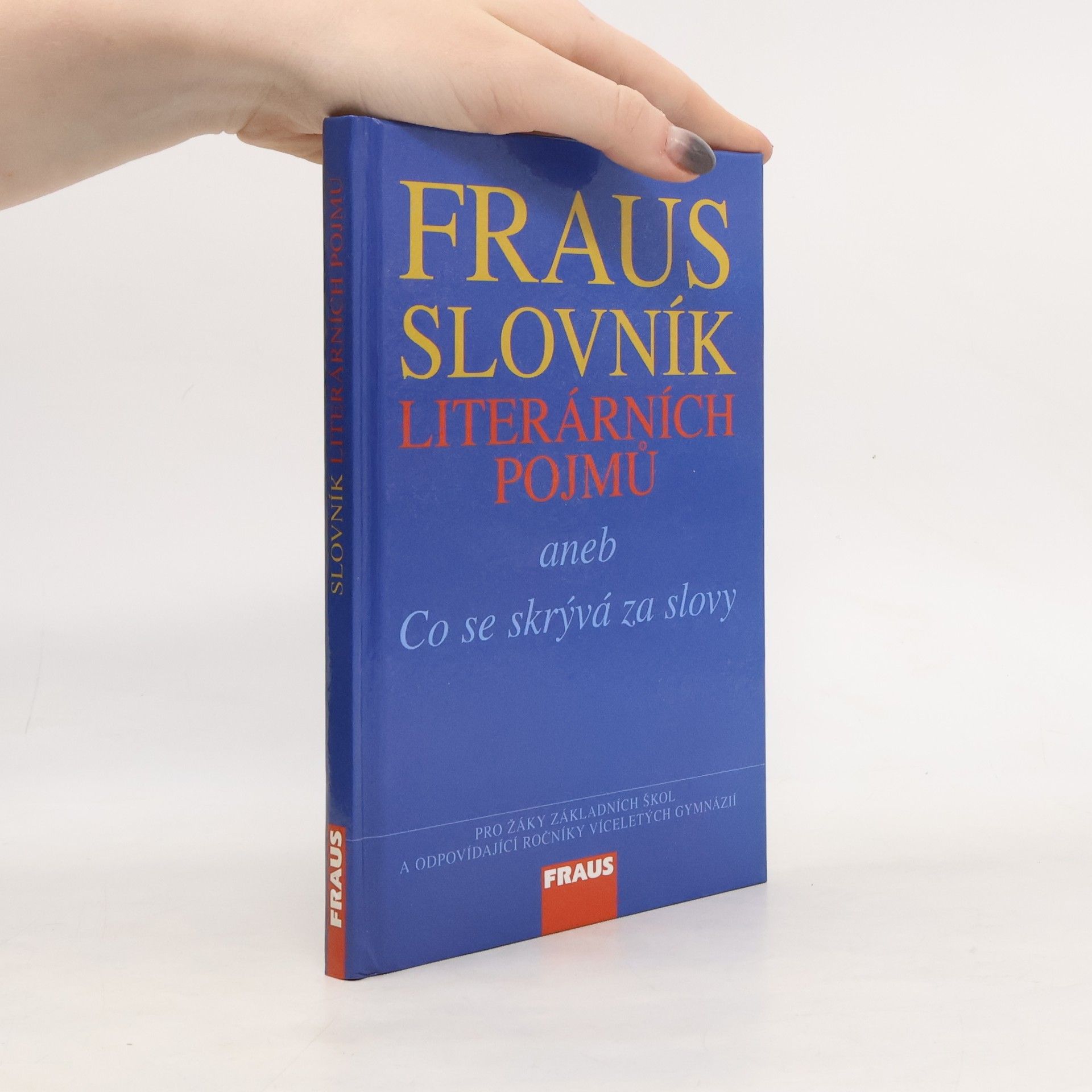 Ladislava Lederbuchová Slovník literárních pojmů, aneb, Co se skrývá za slovy