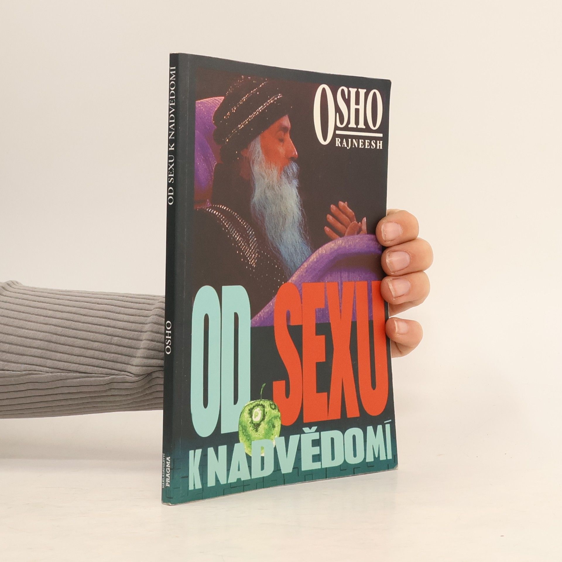 Osho Od sexu k nadvědomí