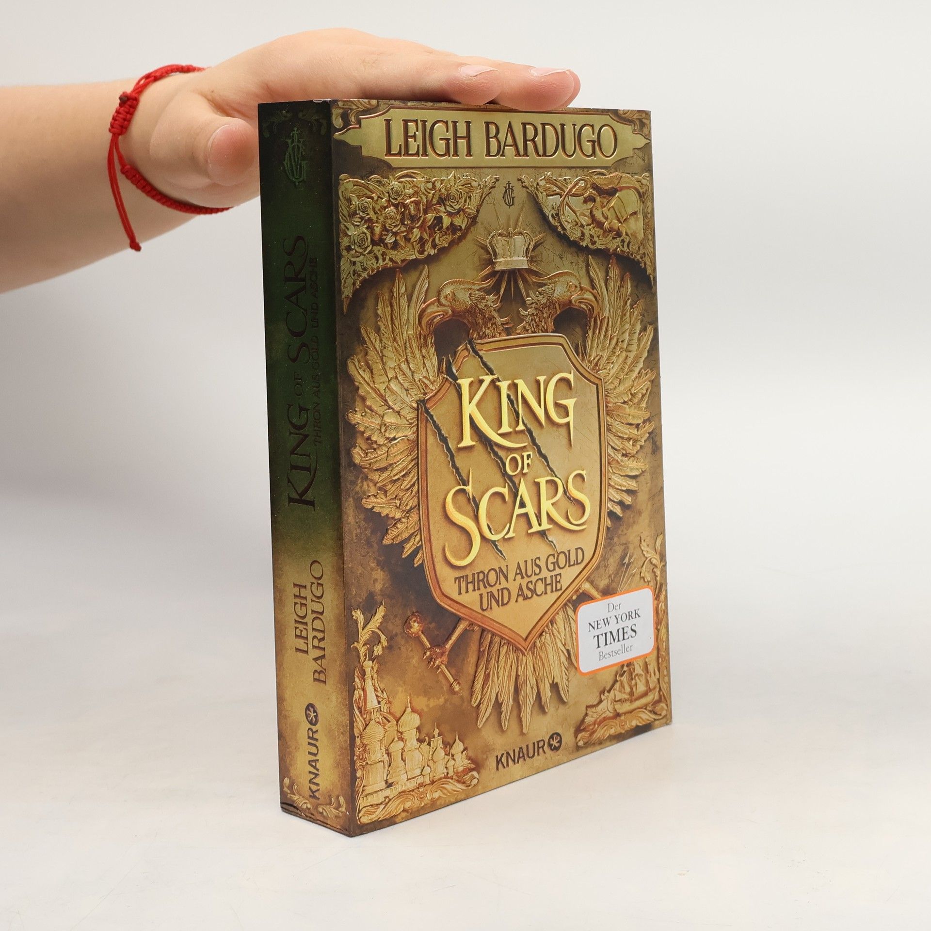 Leigh Bardugo King of scars - Thron aus Gold und Asche