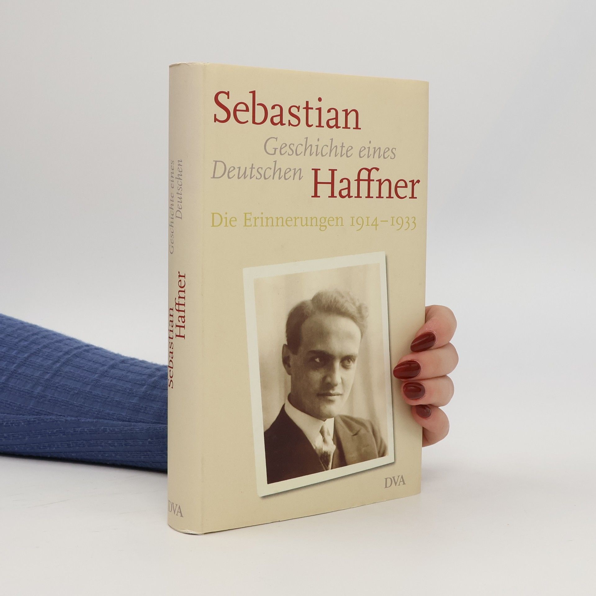 Eva Menasse Geschichte eines Deutschen. Die Erinnerungen 1914-1933