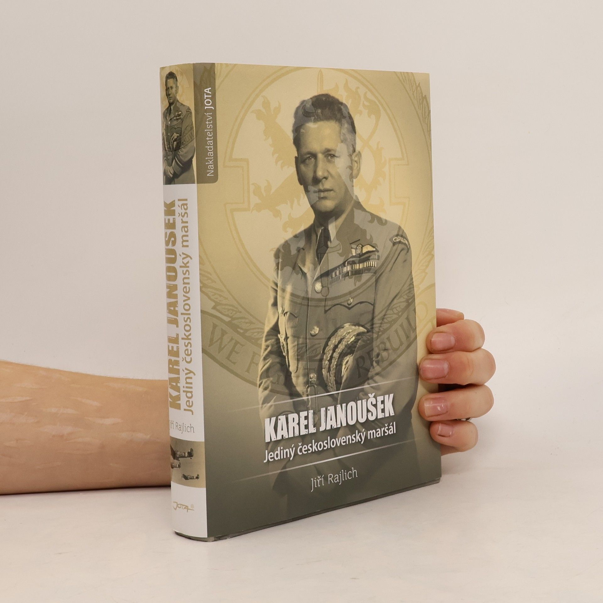 Jiří Rajlich Karel Janoušek - Jediný československý maršál