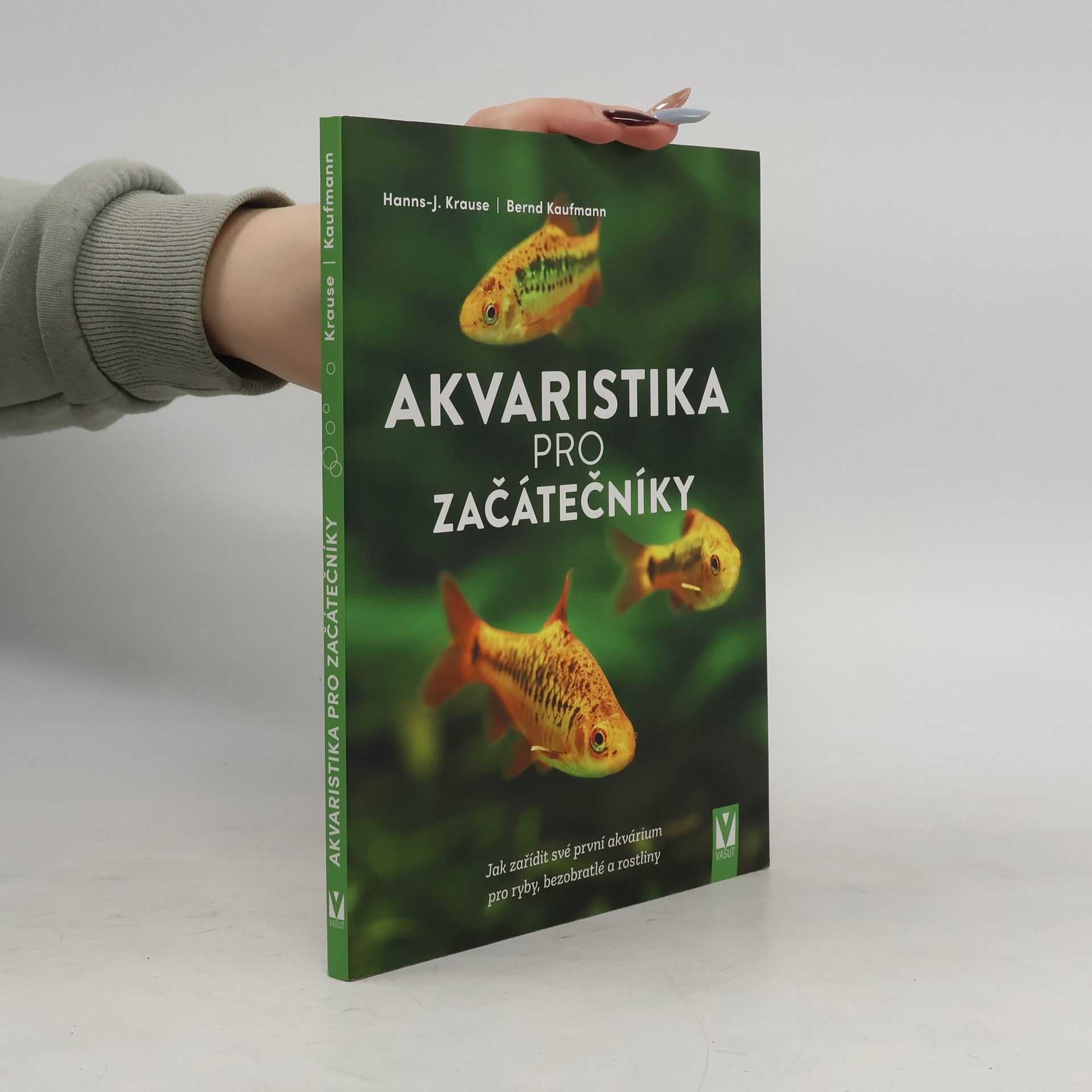 Hanns-J. Krause Akvaristika pro začátečníky