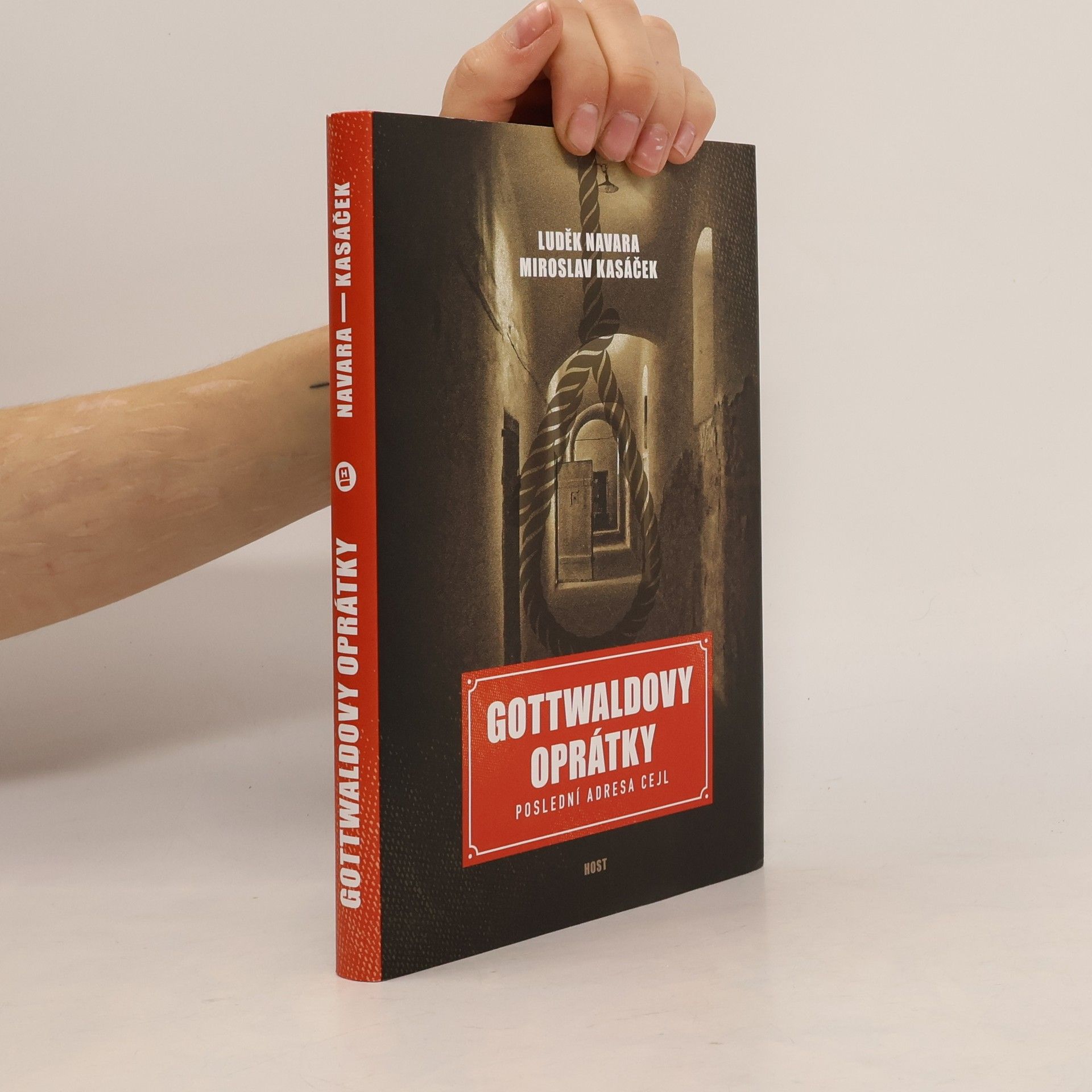 Miroslav Kasáček Gottwaldovy oprátky : poslední adresa Cejl