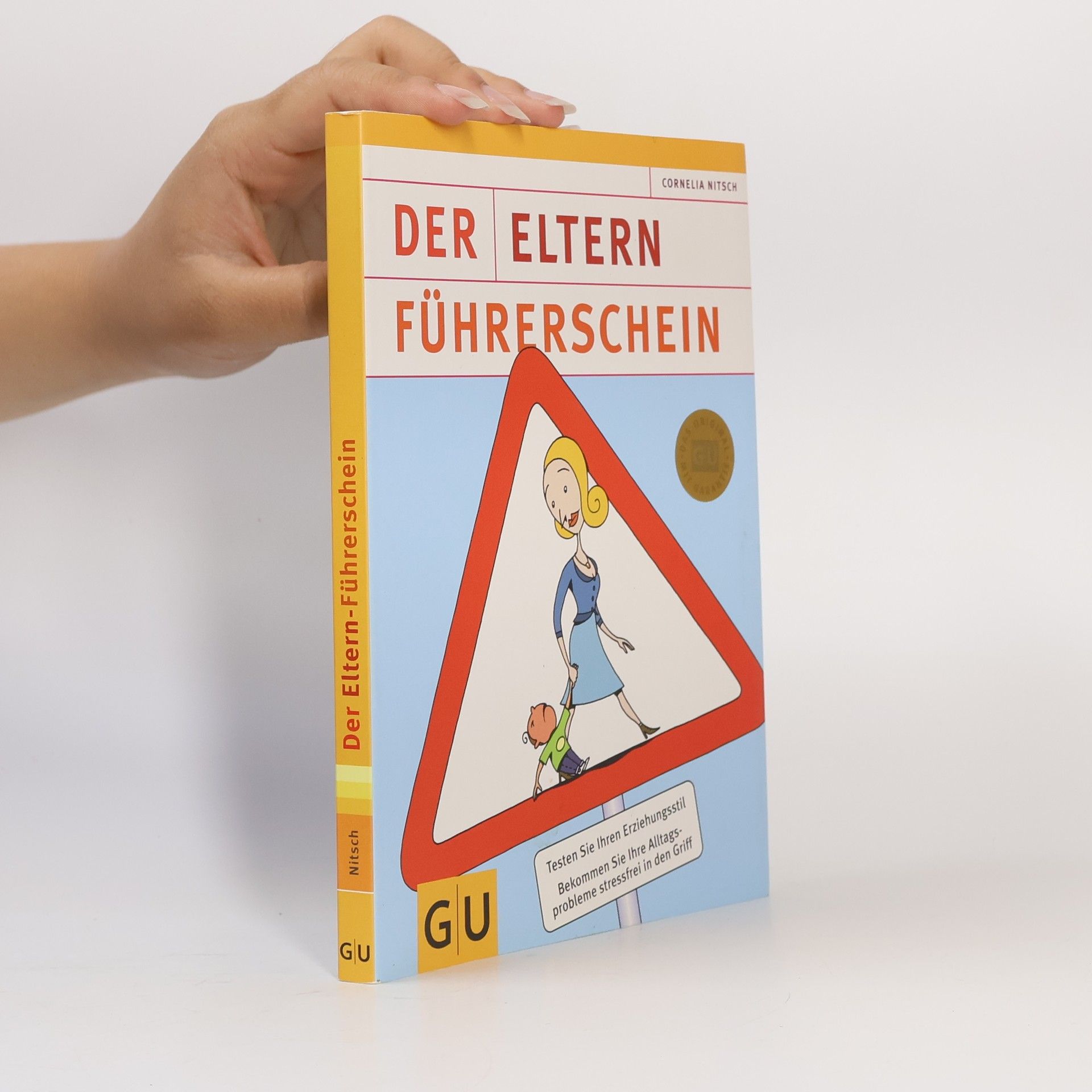 Cornelia Nitsch Der Eltern-Führerschein