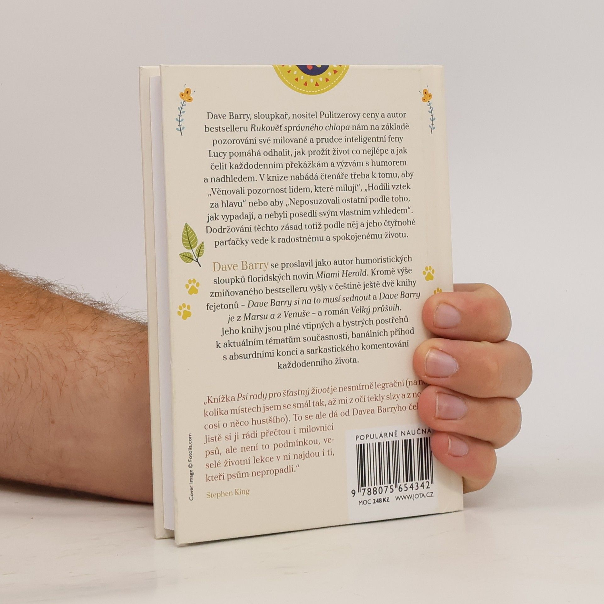 Dave Barry Psí rady pro šťastný život. Užívejte si, buďte nad věcí a hlavně neztrácejte nadšení!