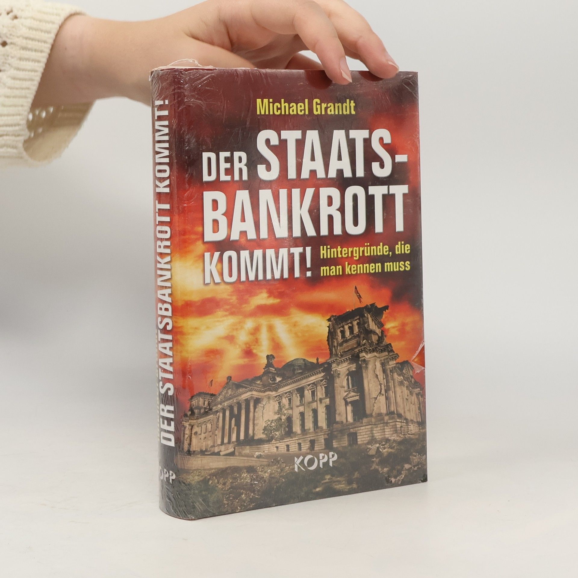 Michael Grandt Der Staatsbankrott kommt!