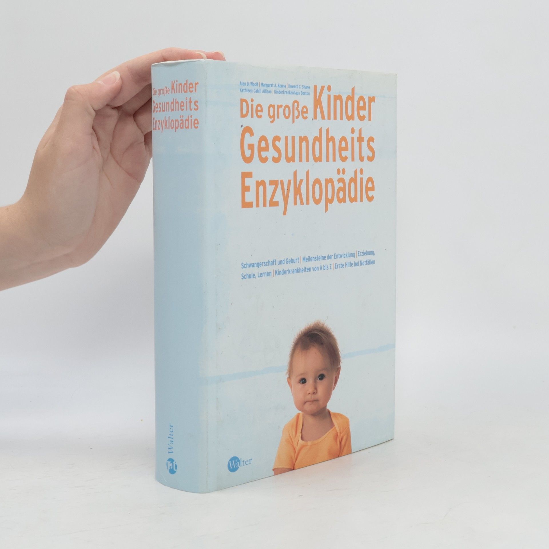 Alan D. Woolf Die grosse Kinder-Gesundheitsenzyklopädie