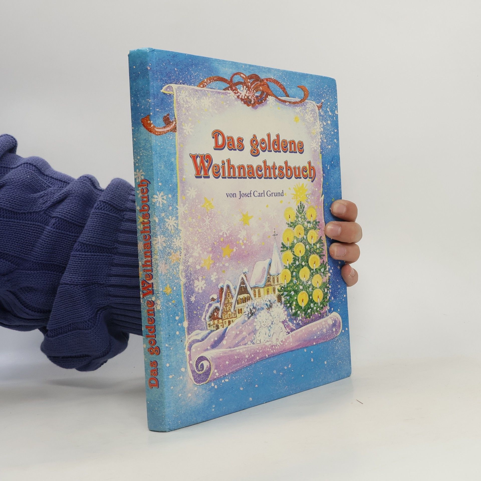 Josef Carl Grund Das goldene Weihnachtsbuch