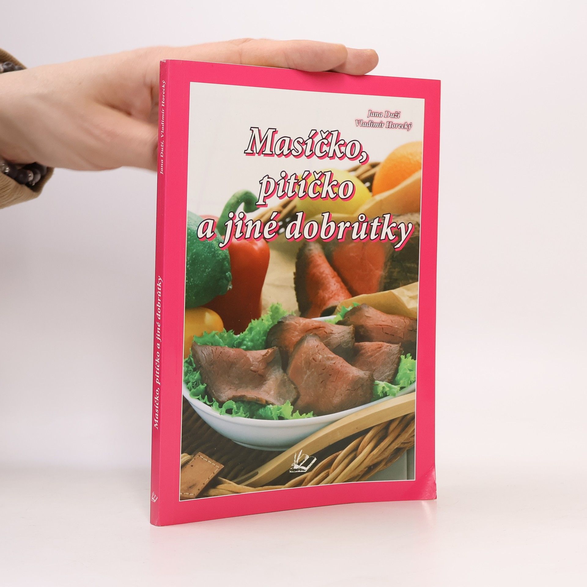 Jana Duží Masíčko, pitíčko a jiné dobrůtky