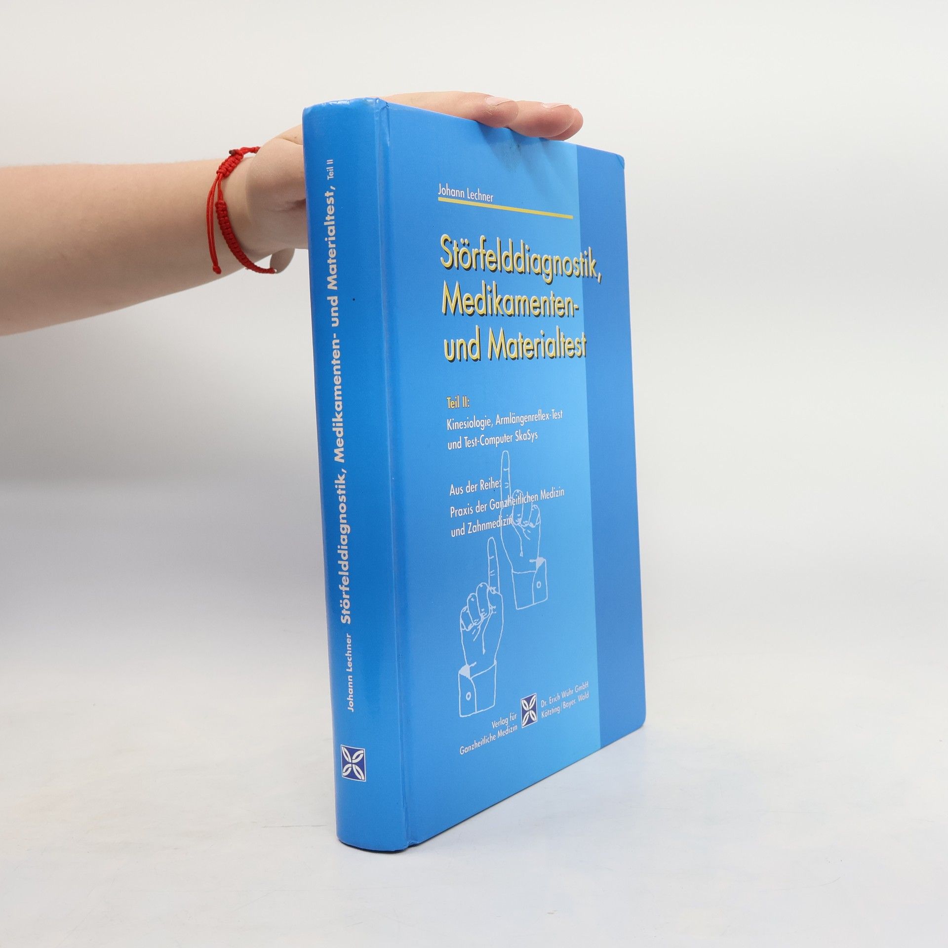 Johann Lechner Störfelddiagnostik, Medikamenten- und Materialtest 2