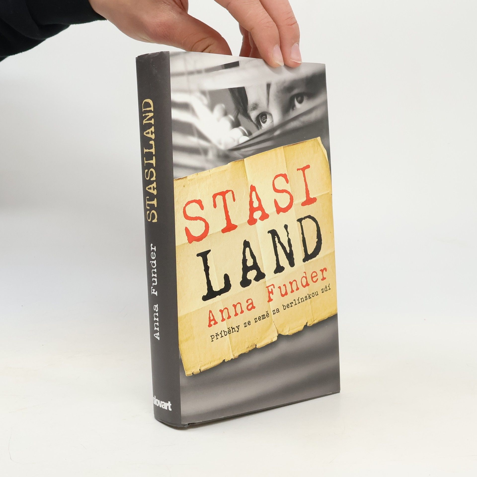 Anna Funder Stasiland: Příběhy ze země za berlínskou zdí