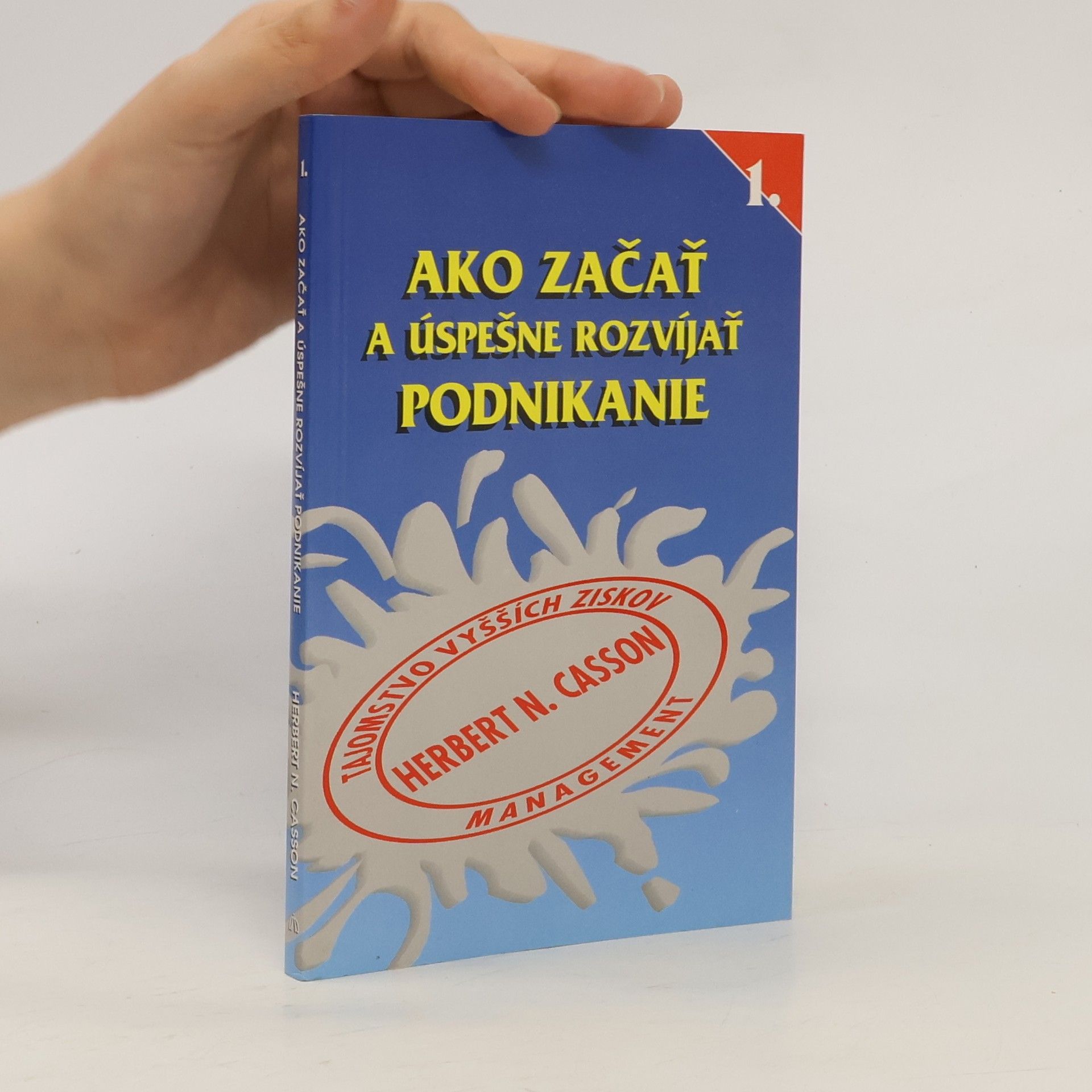 Herbert Newton Casson Ako začať a úspešne rozvíjať podnikanie