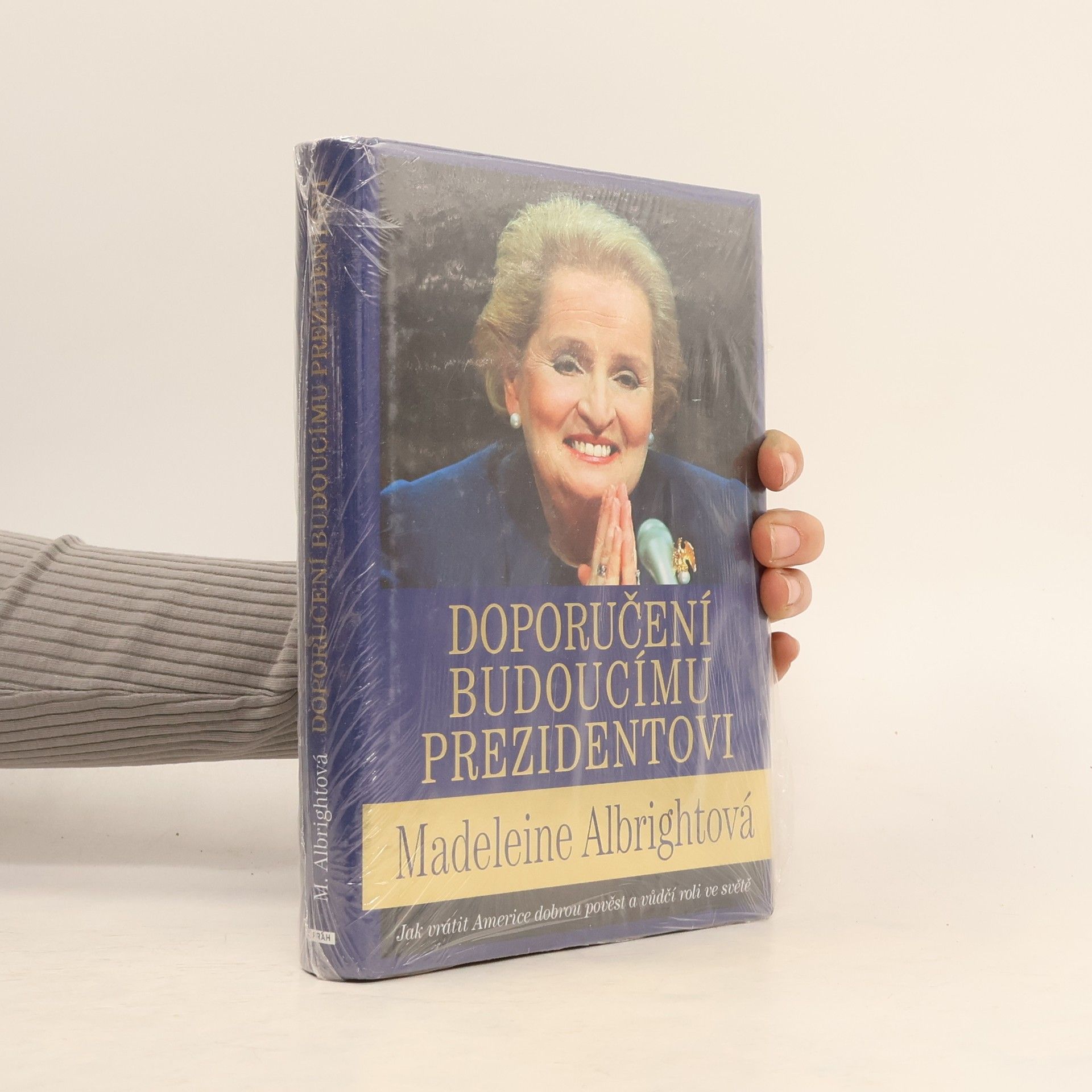 Madeleine Albright Doporučení budoucímu prezidentovi