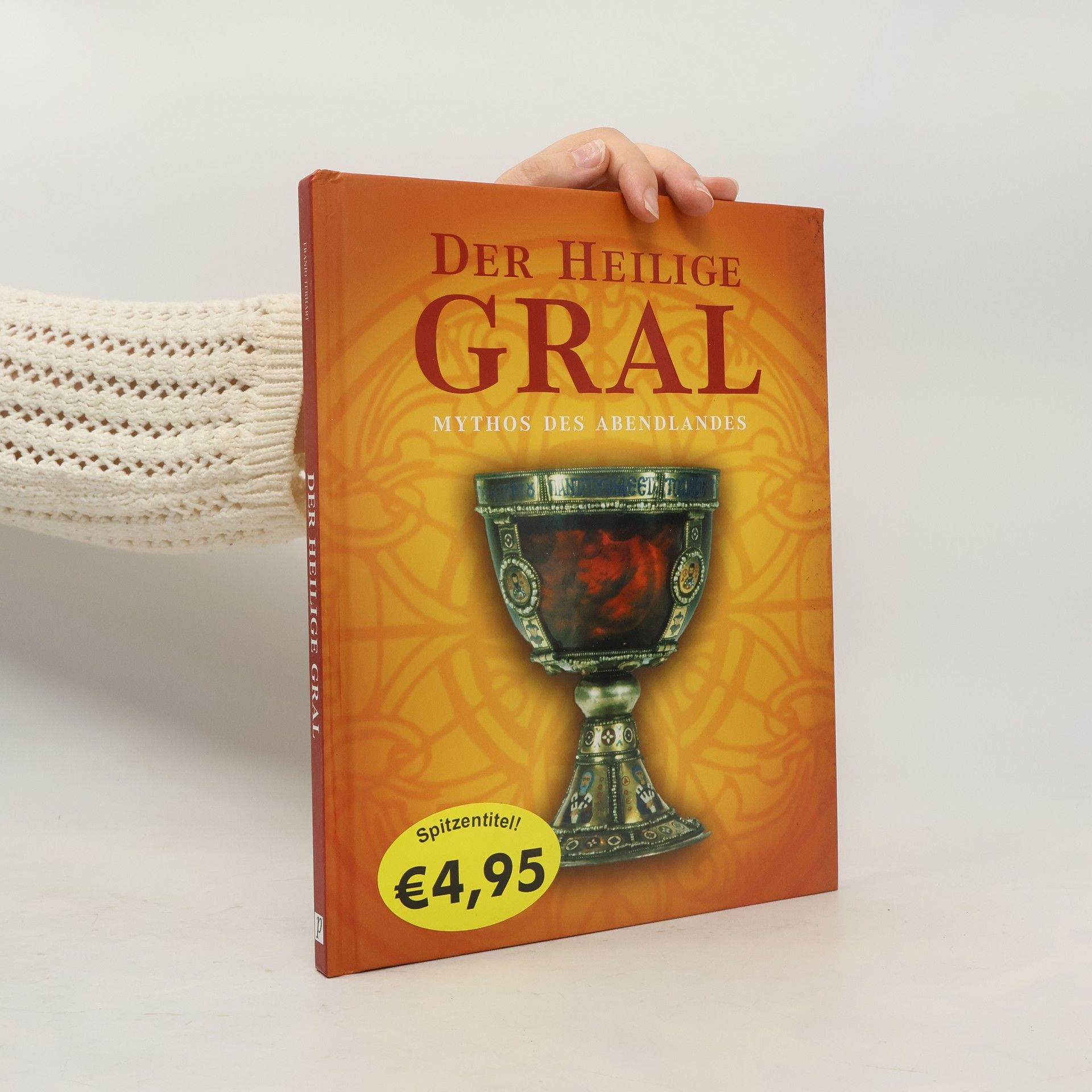 Franjo Terhart Der heilige Gral