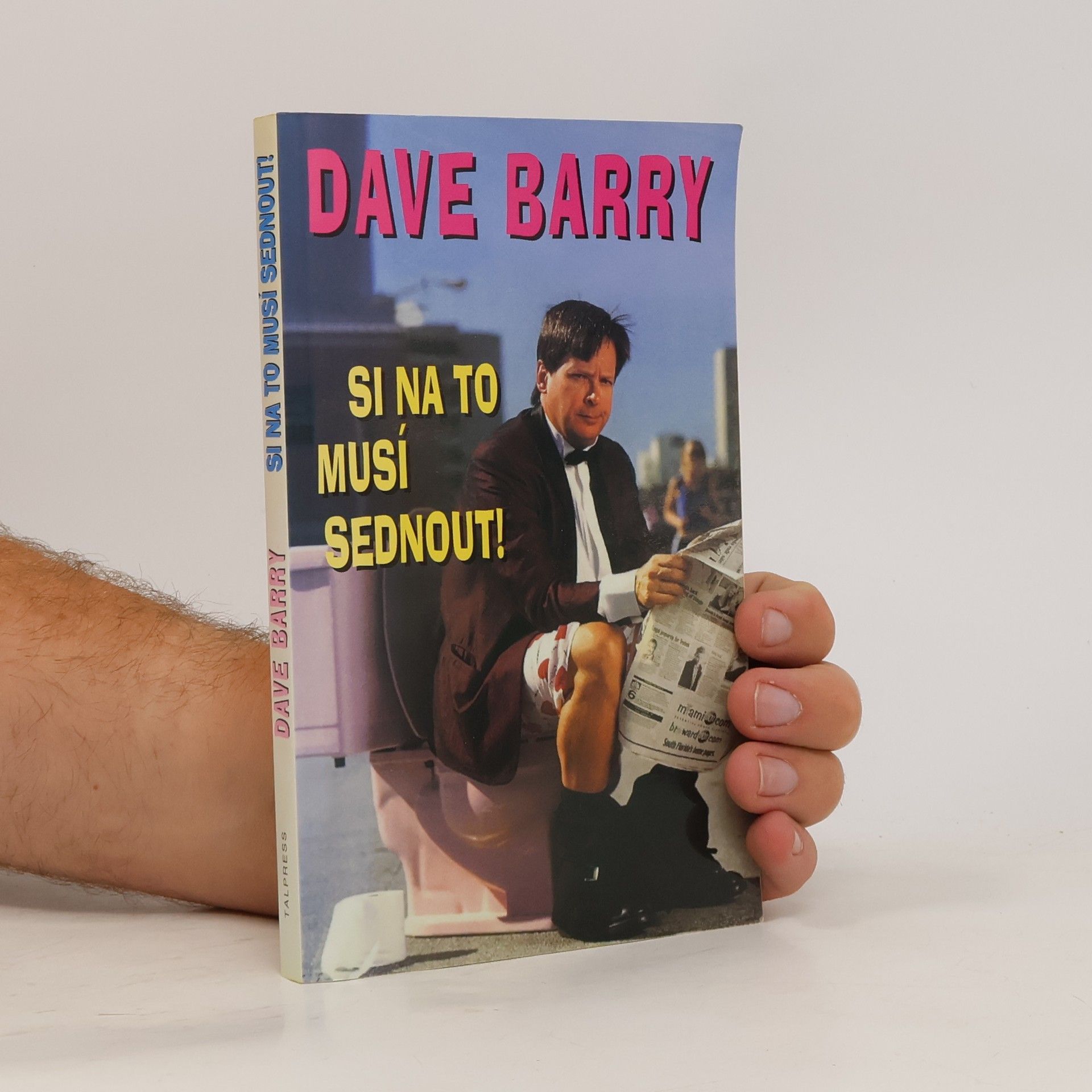 Dave Barry Dave Barry si na to musí sednout!