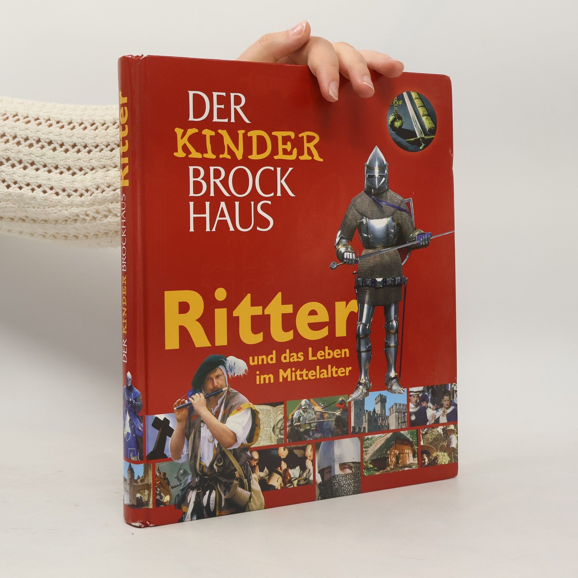 Mira Hofmann Der Kinder-Brockhaus - Ritter und das Leben im Mittelalter