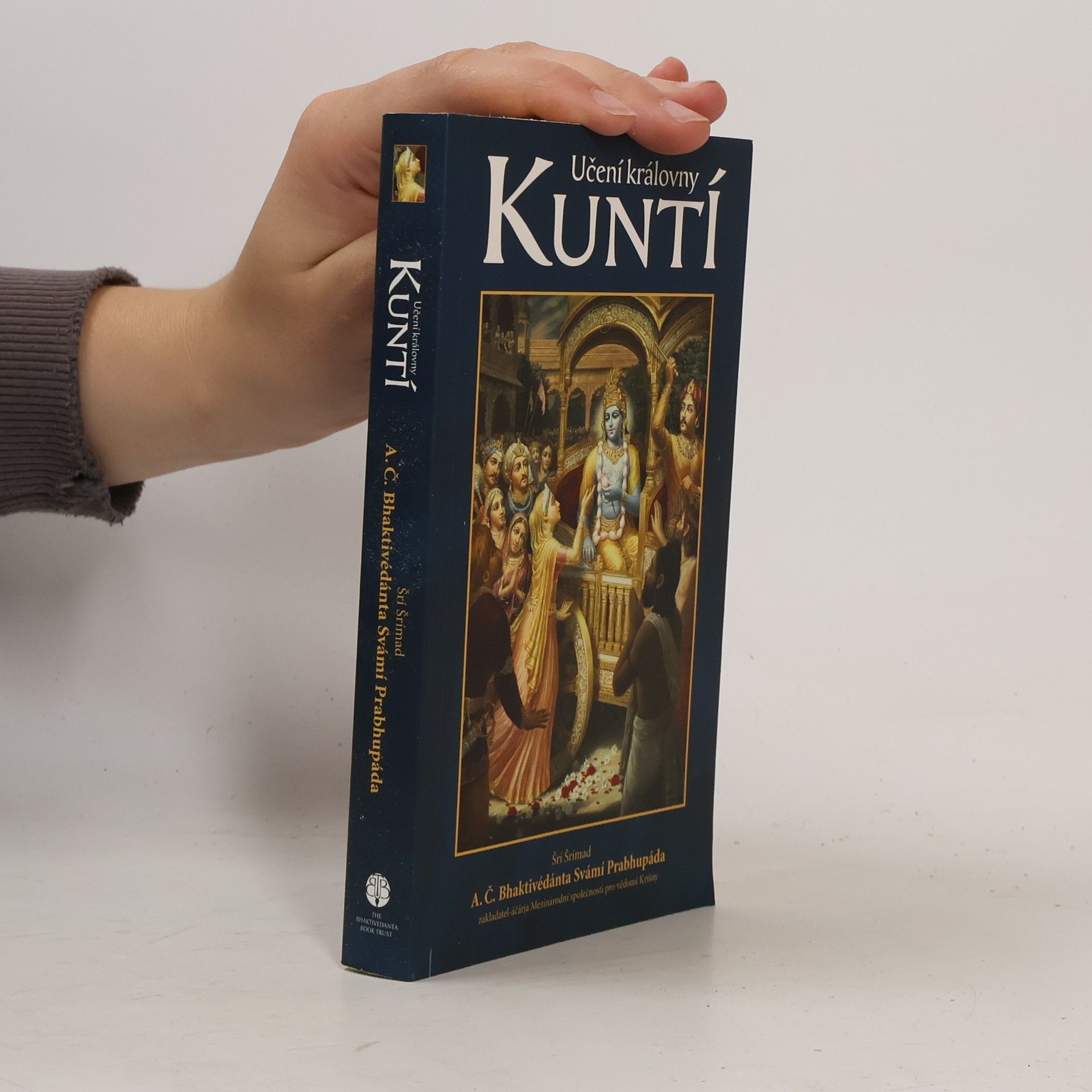 Šrí Šrímad A. Č. Bhaktivédanta Swami Prabhupáda Učení královny Kuntí