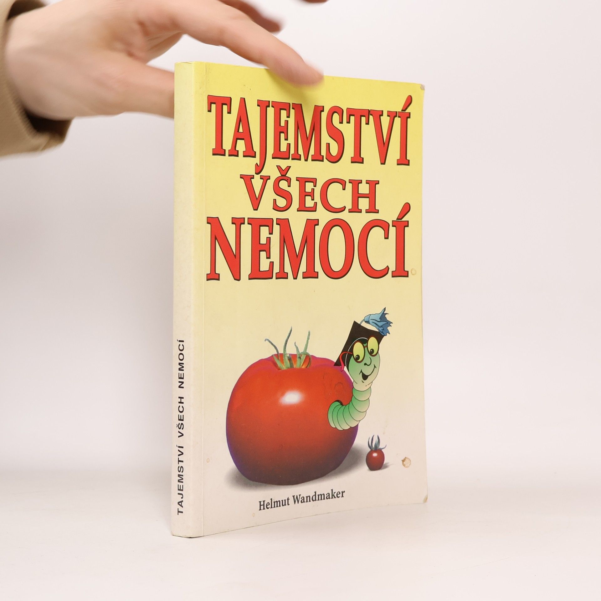Helmut Wandmaker Tajemství všech nemocí