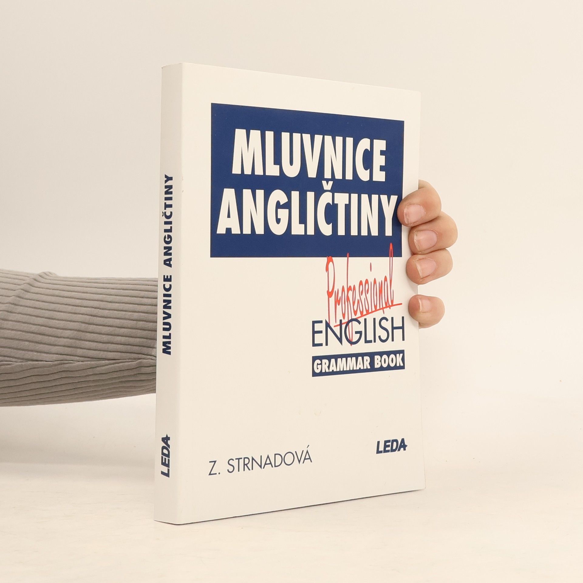Strnadová Zdenka Mluvnice angličtiny. Professional English Grammar Book